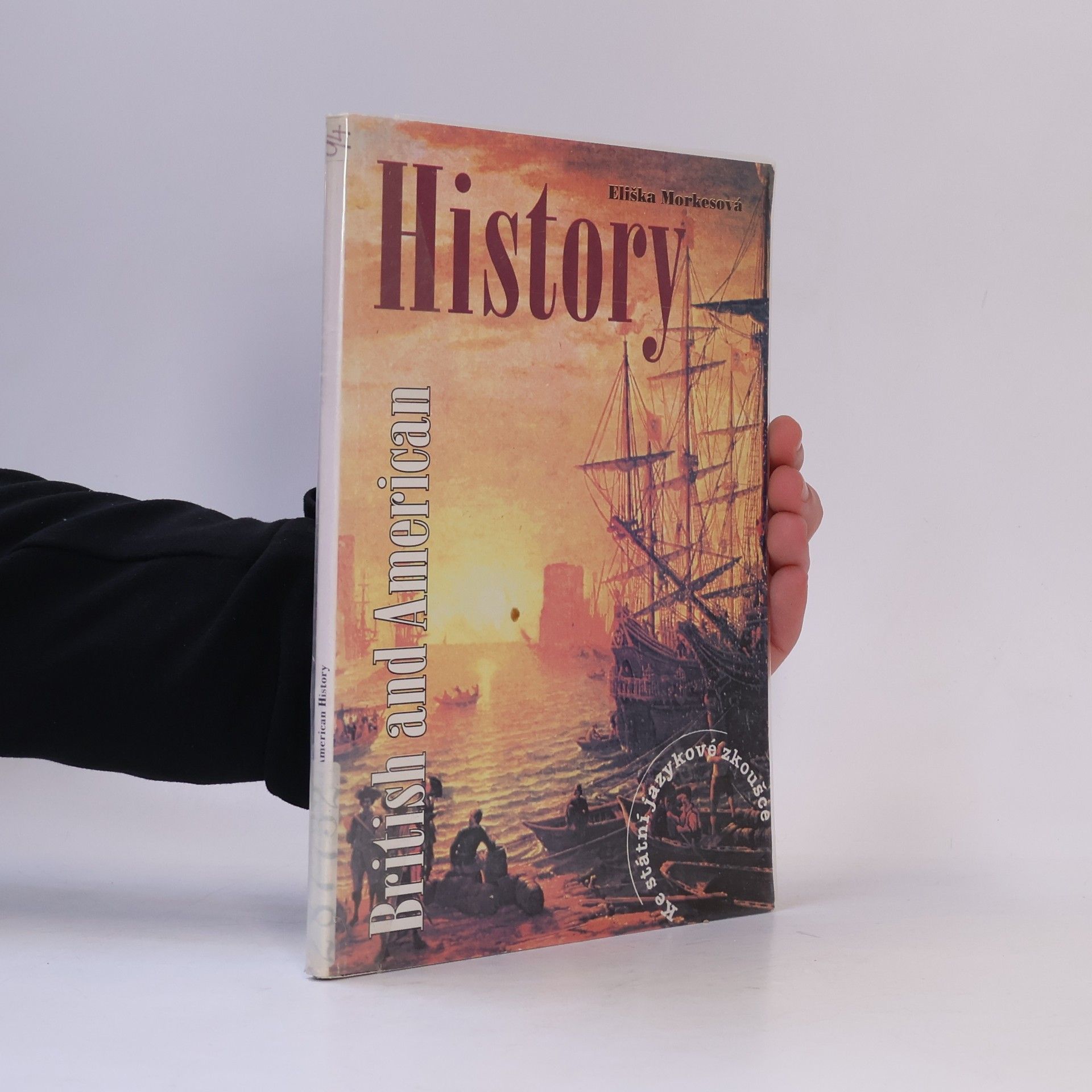 Eliška Morkesová An outline of the history of Great Britain and the United States of America