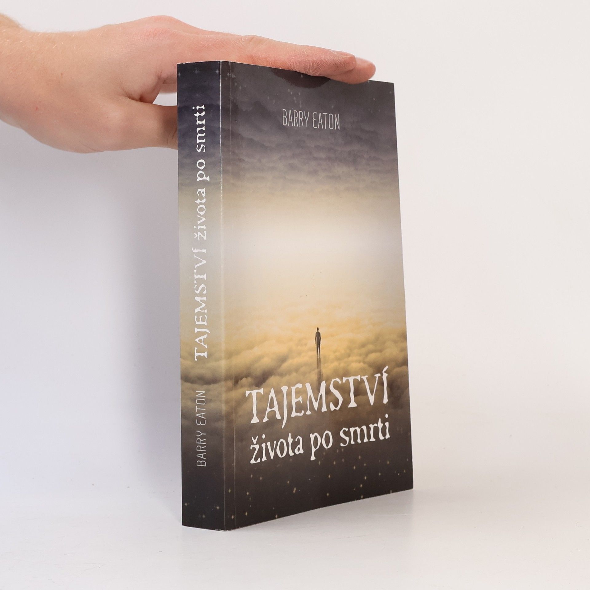 Barry Eaton Tajemství života po smrti