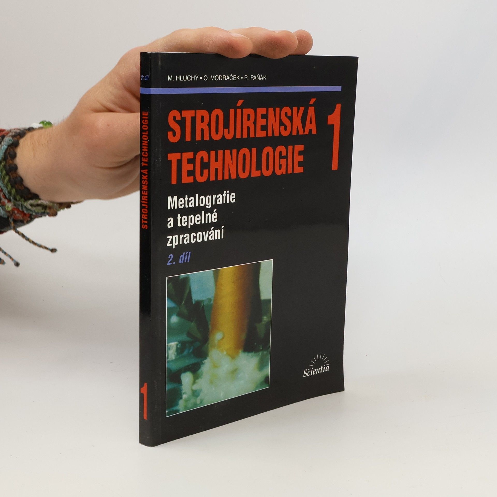 Miroslav Hluchý Strojírenská technologie 1: 2. díl, Metalografie a tepelné zpracování