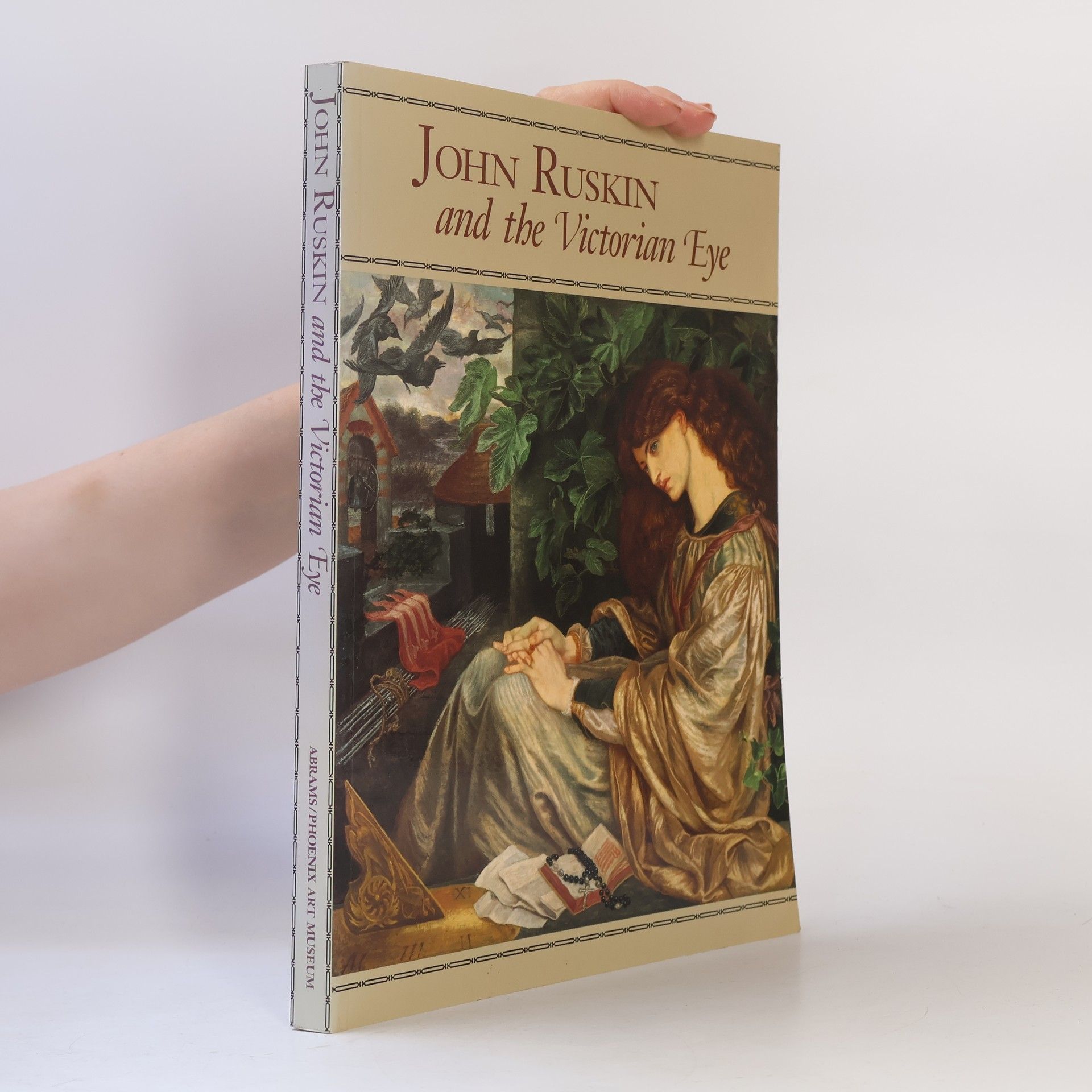 Susan Phelps Gordon John Ruskin and the Victorian Eye