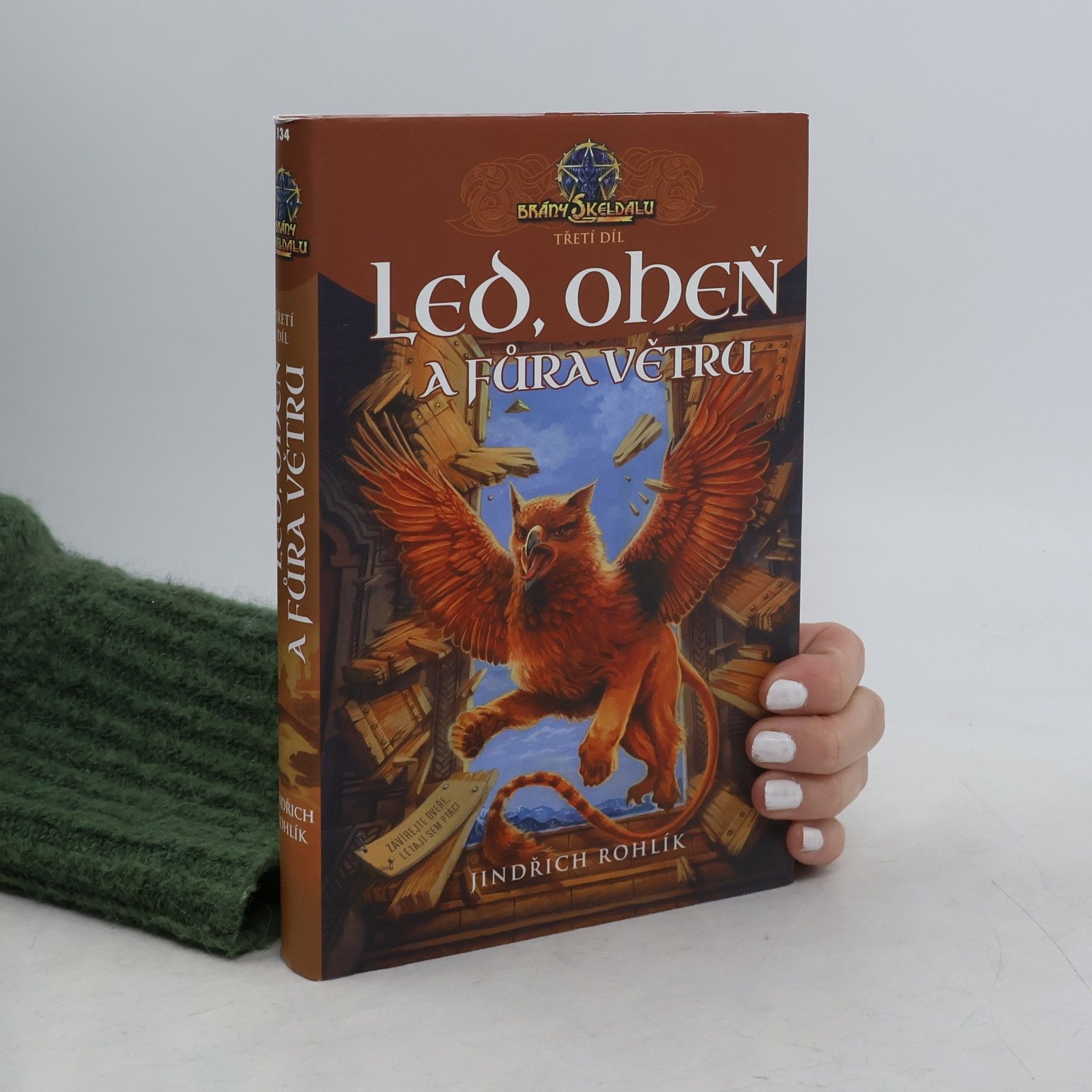 Jindřich Skeldal Brány Skeldalu. 3. díl. Led, oheň a fůra větru