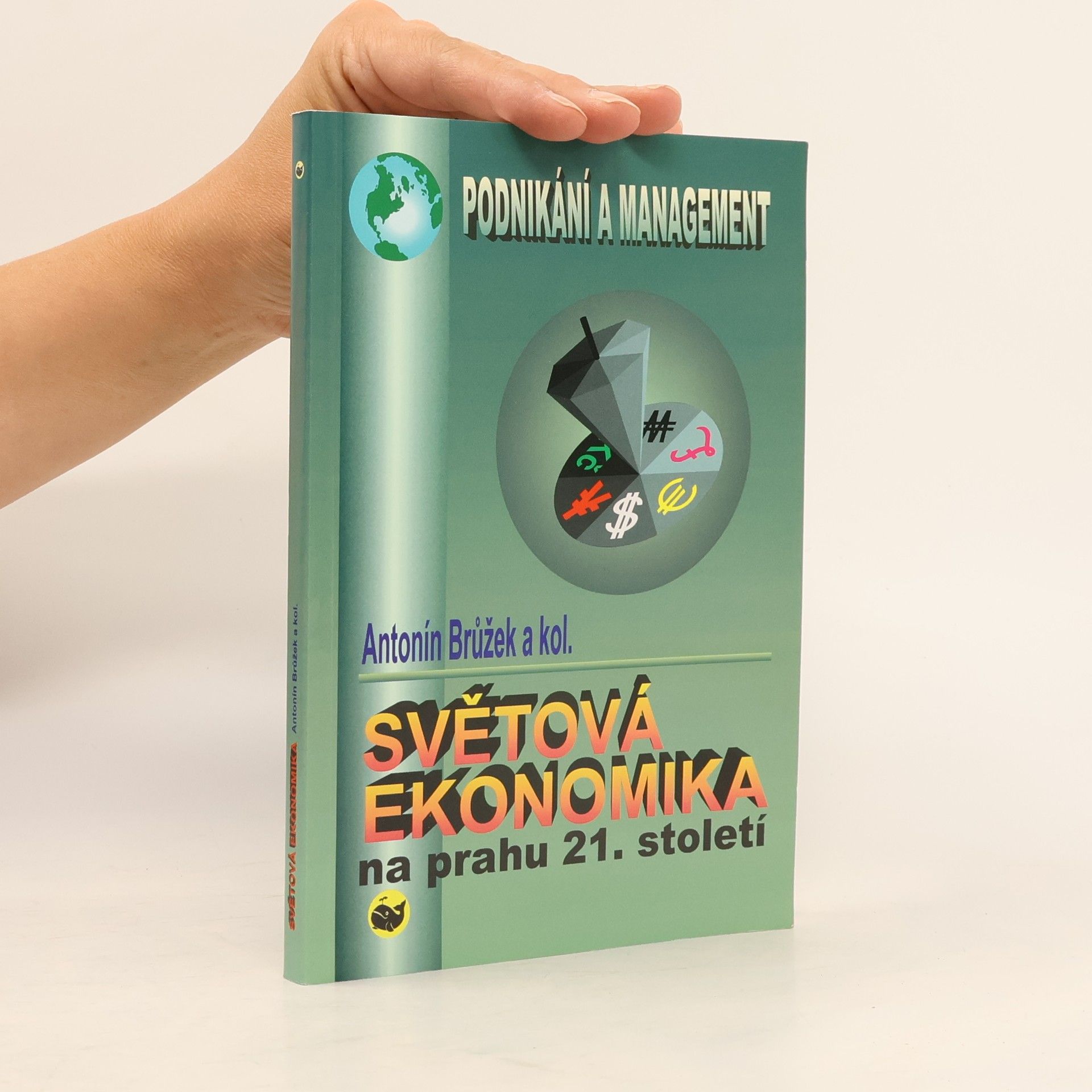 Antonín Brůžek Světová ekonomika na prahu 21. století