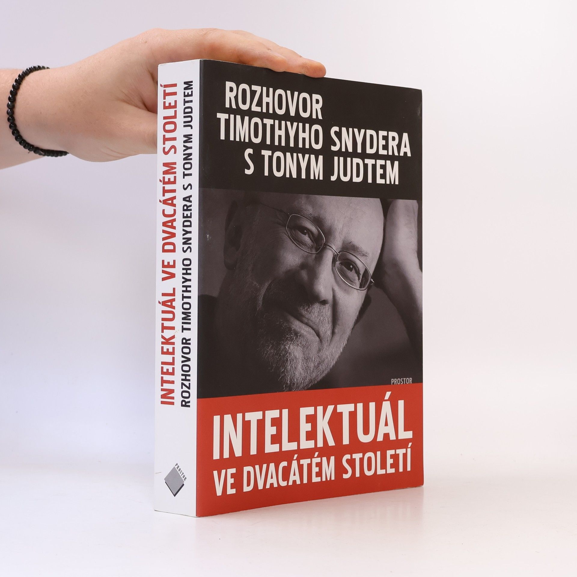 Tony Judt Intelektuál ve dvacátém století : rozhovor Timothyho Snydera s Tonym Judtem