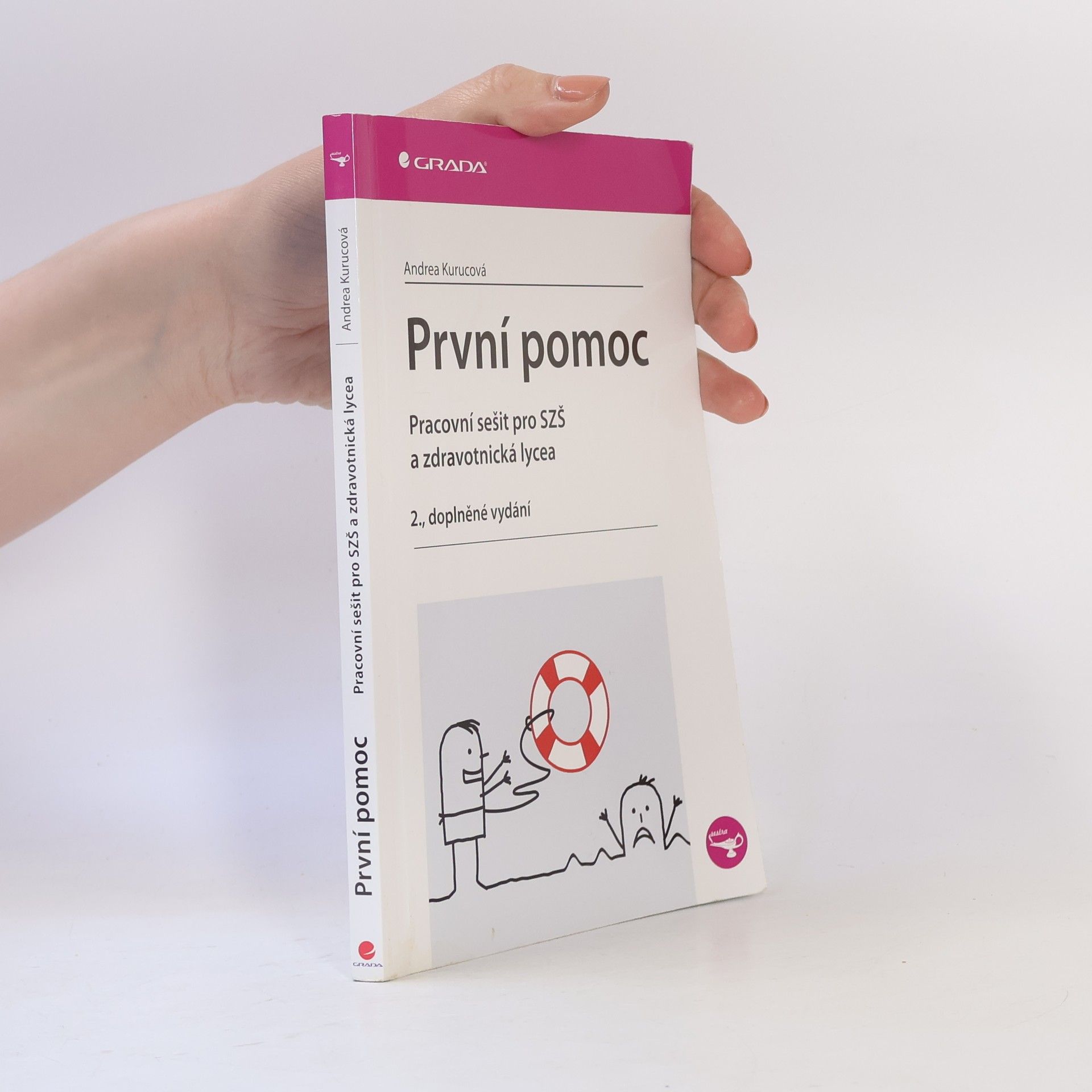 Andrea Kurucová První pomoc. Pracovní sešit (2., doplněné vydání)