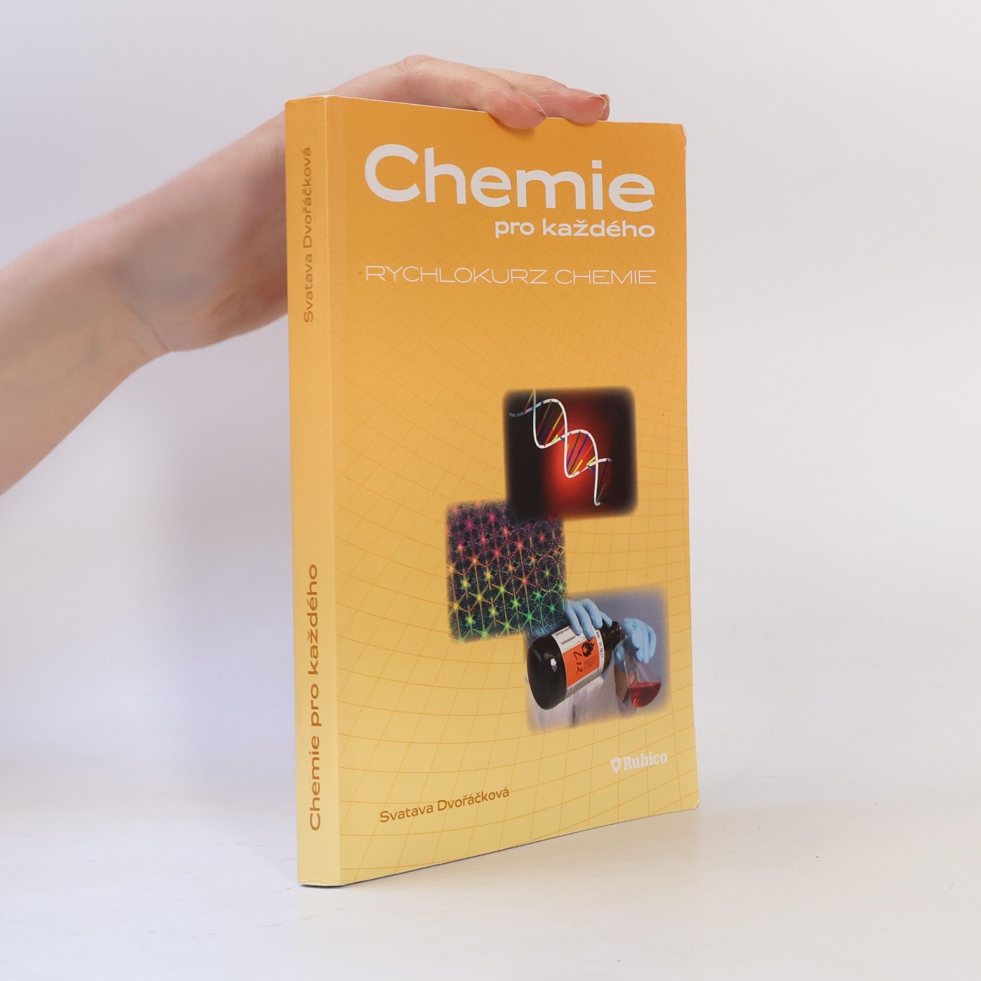 Svatava Dvořáčková Chemie pro každého