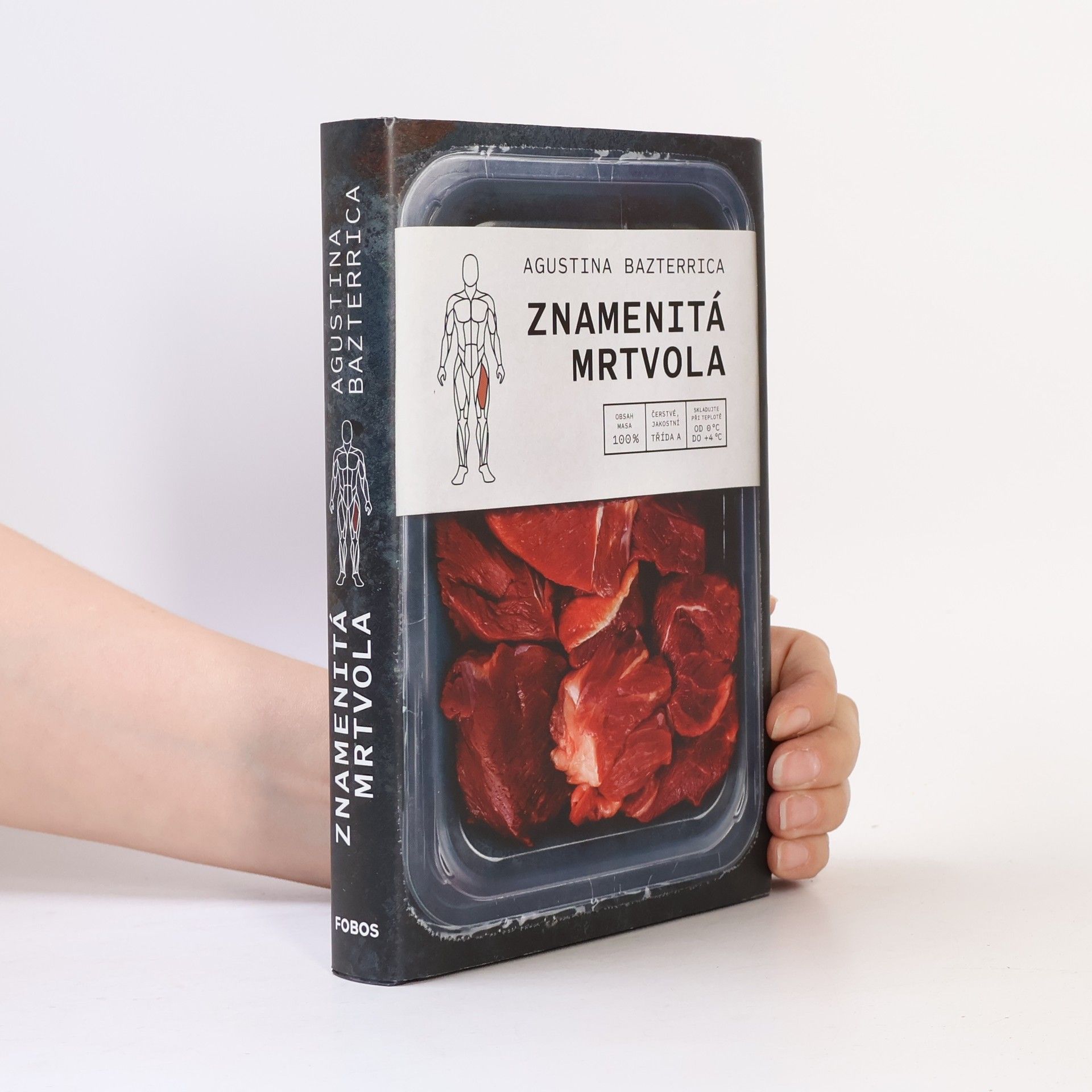 Agustina Bazterrica Znamenitá mrtvola