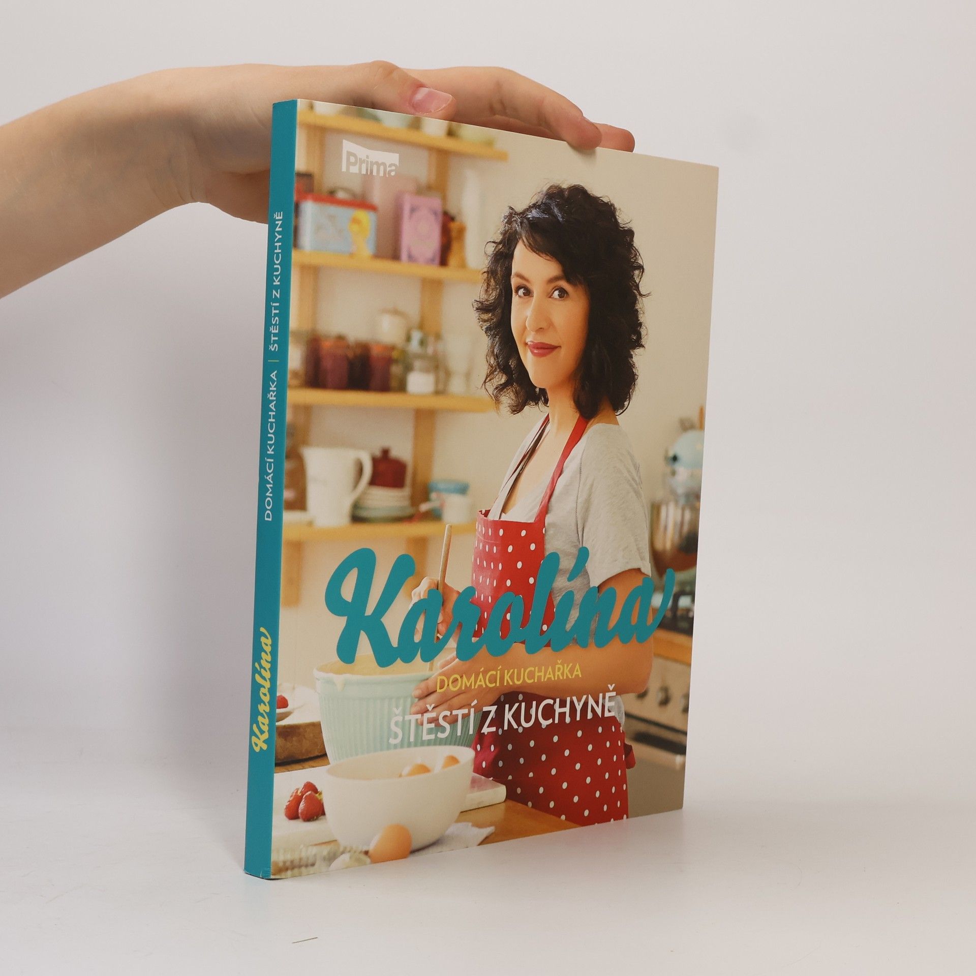 Karolína Kamberská Karolína. Štěstí z kuchyně
