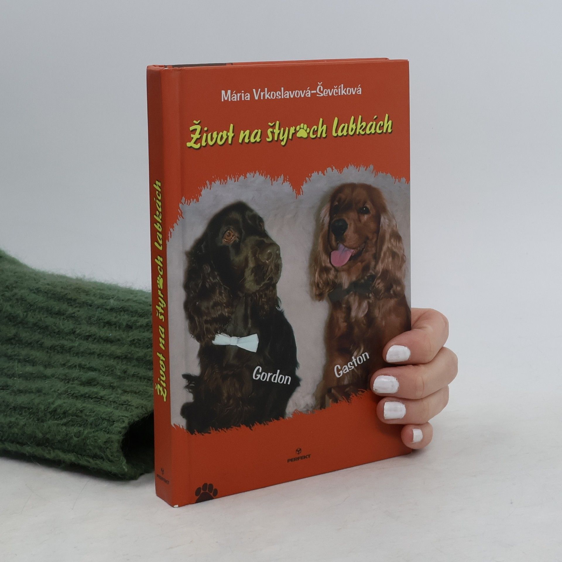 Mária Vrkoslavová Ševčíková Život na štyroch labkách