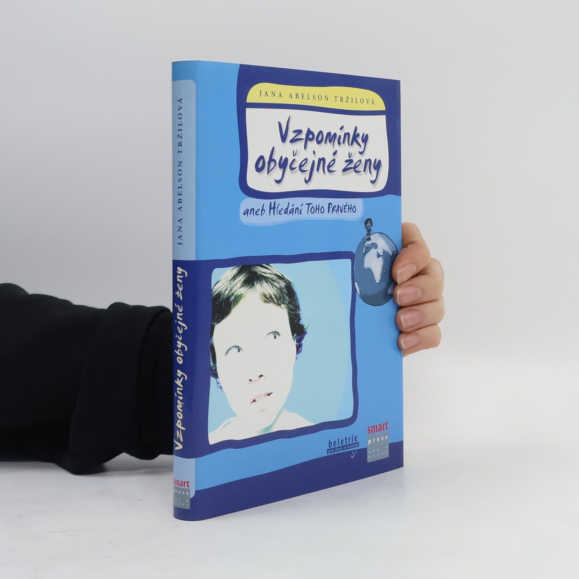 Tržilová Jana Abelson Vzpomínky obyčejné ženy, aneb, Hledání toho pravého