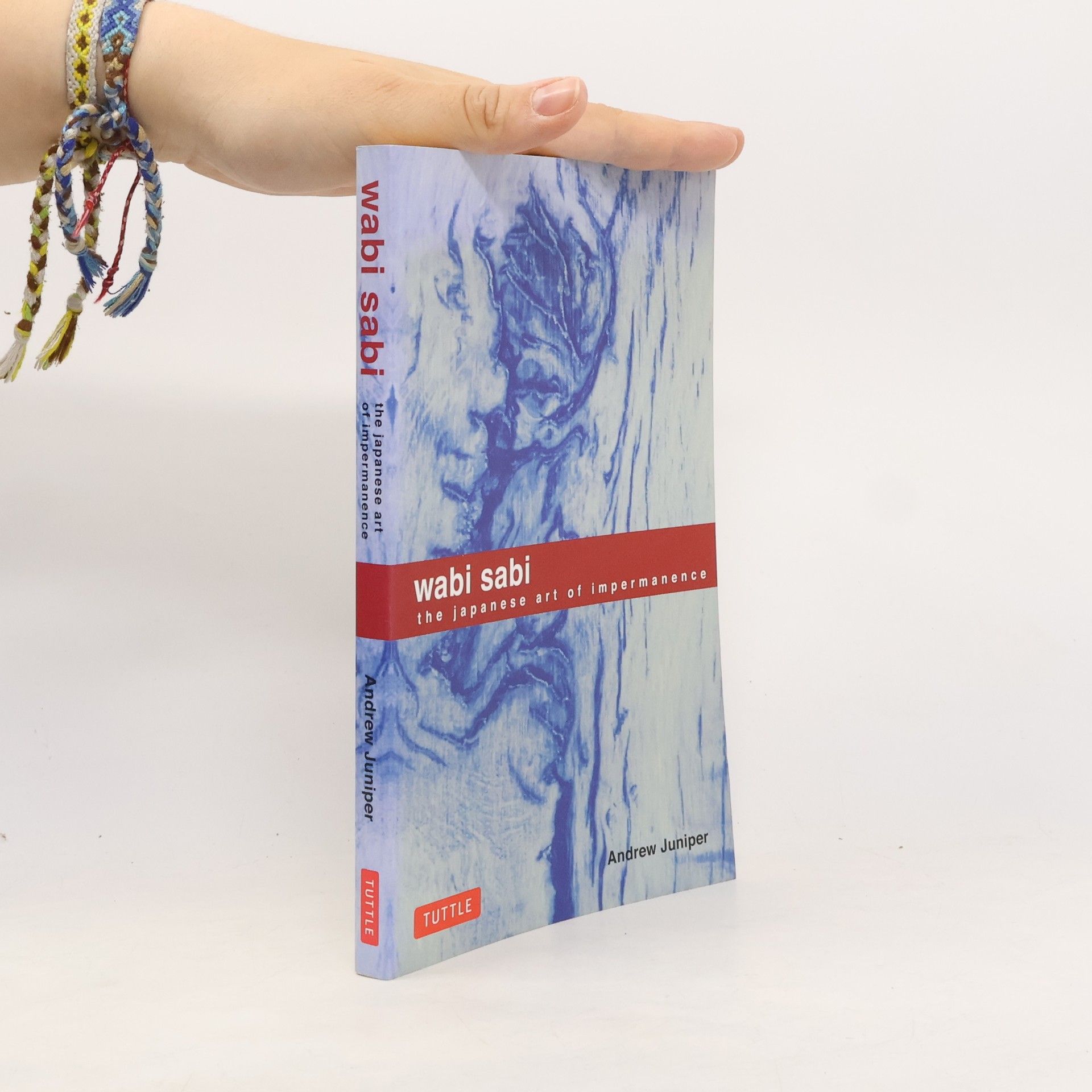 Andrew Juniper Wabi sabi. The japanese art of impermanence
