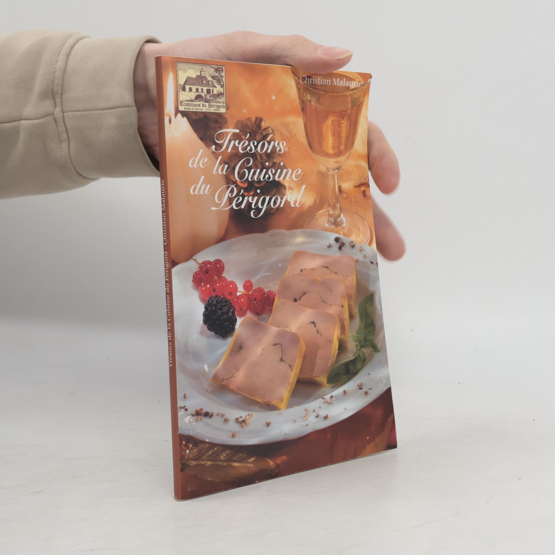 Christian Malaurie Trésors de la Cuisine du Périgord