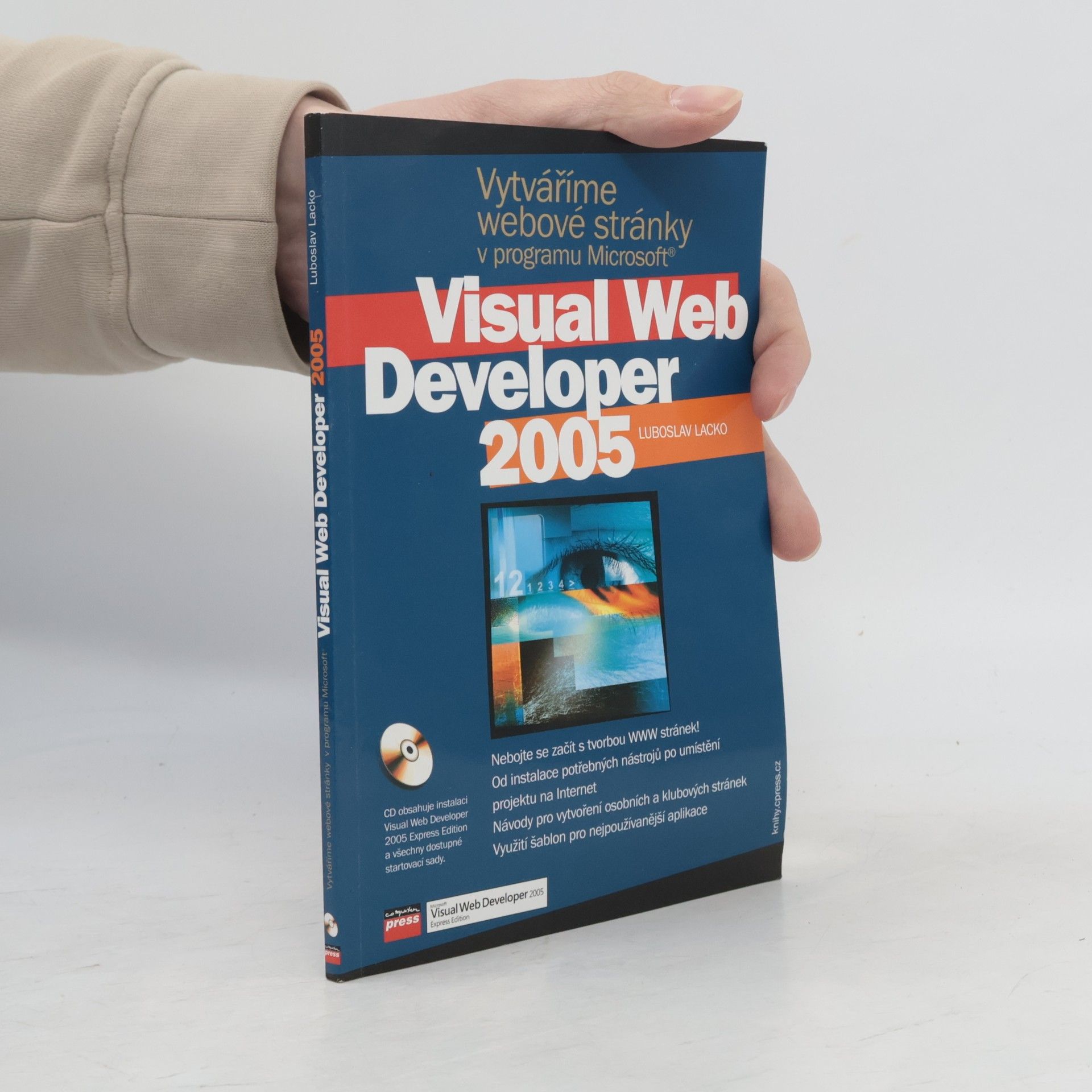 Ľuboslav Lacko Vytváříme webové stránky v programu Microsoft Visual Web Developer 2005