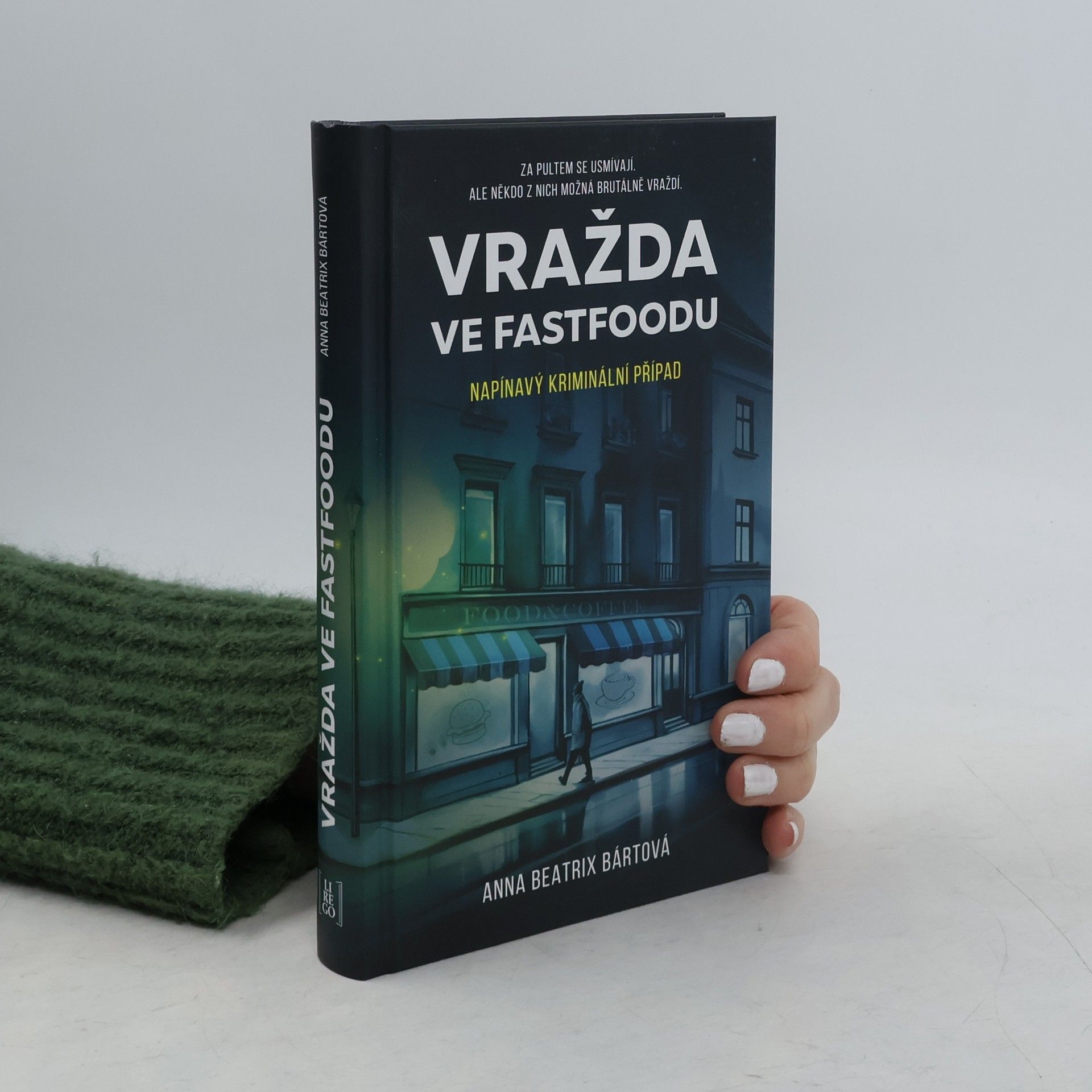 Anna Beatrix Bártová Vražda ve fastfoodu