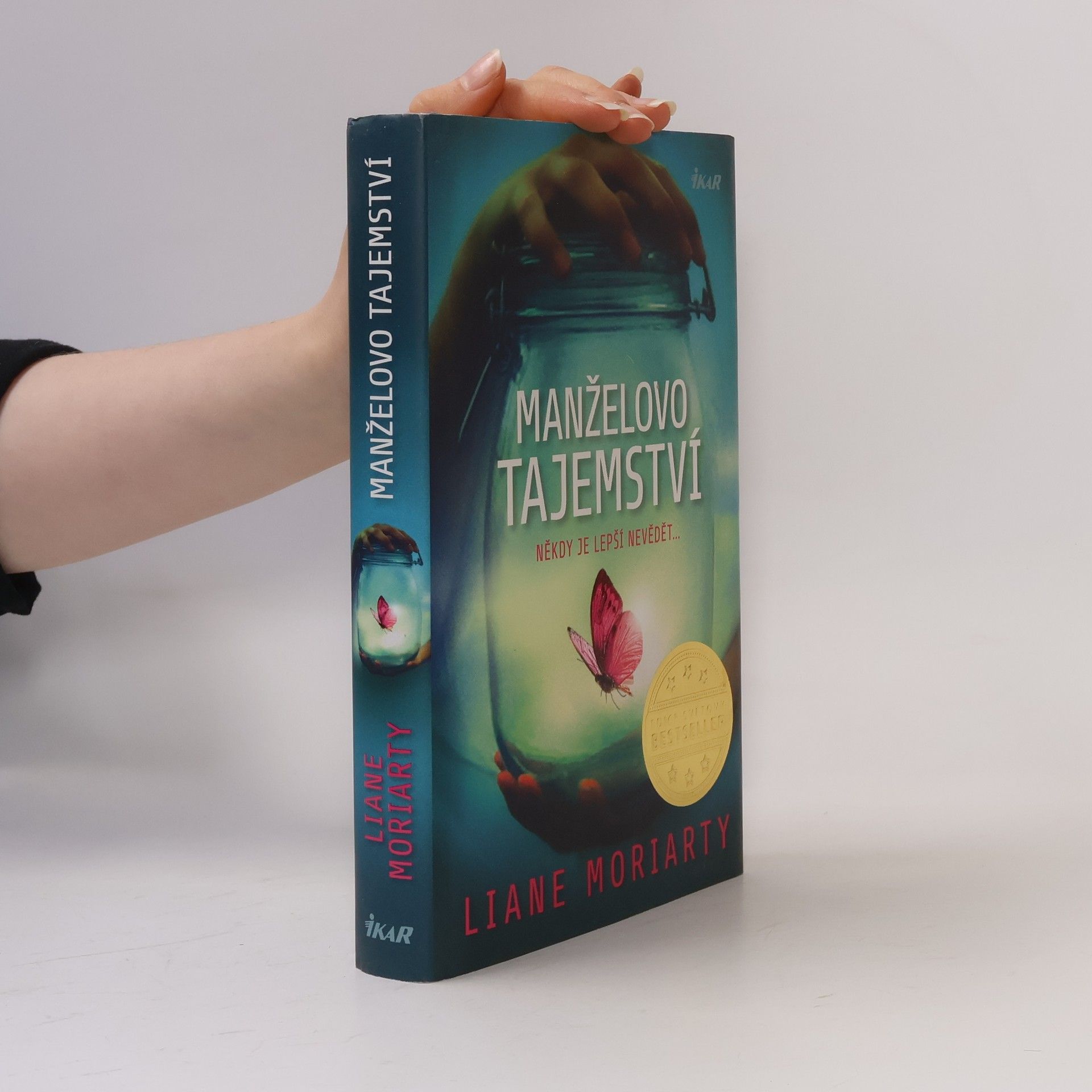 Liane Moriarty Manželovo tajemství