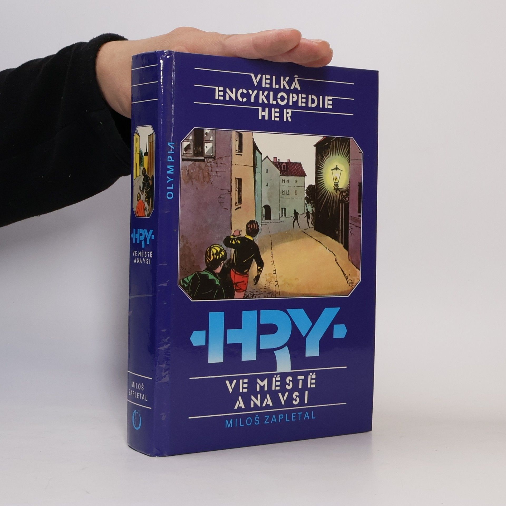 Miloš Zapletal Velká encyklopedie her IV. Hry ve městě a na vsi