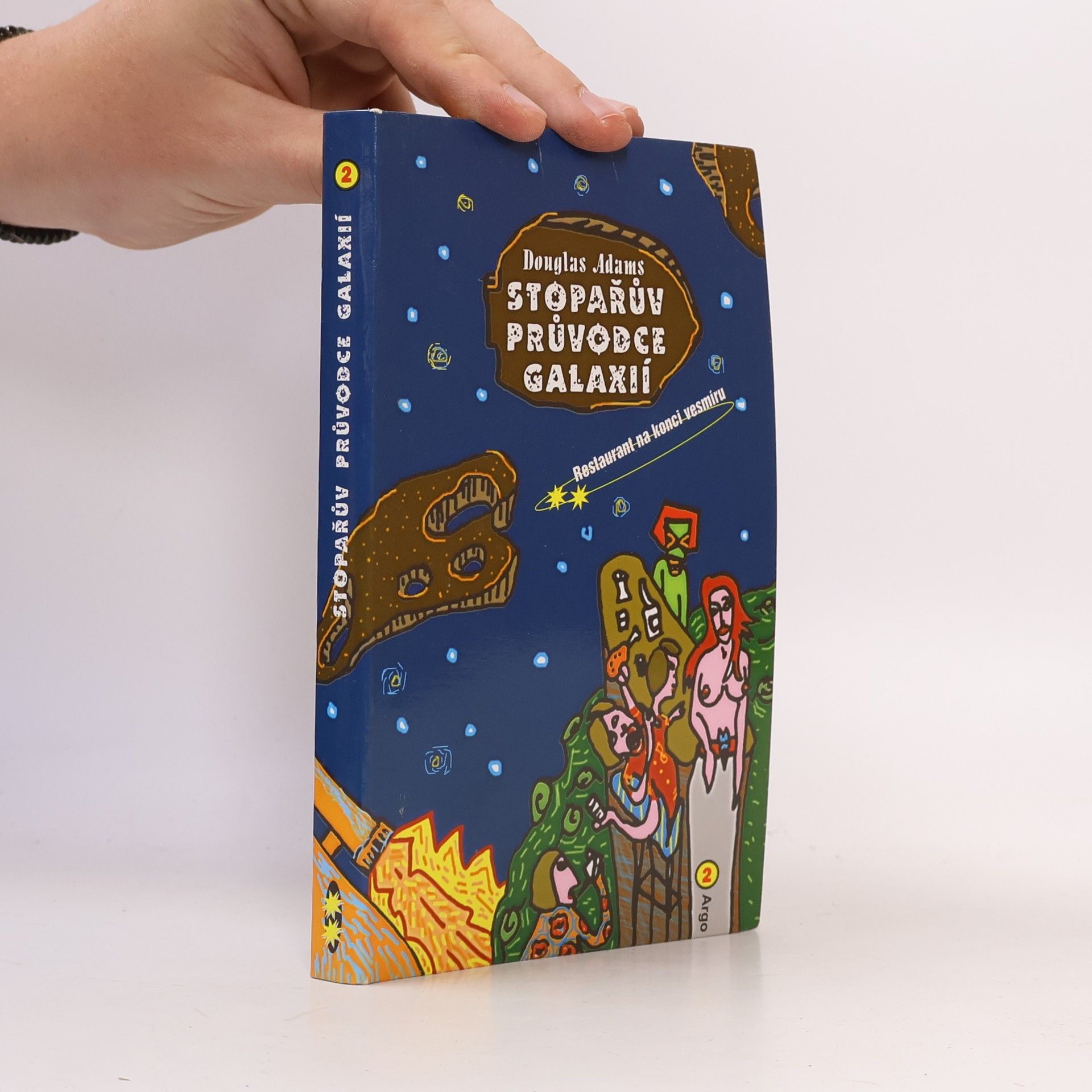 Douglas Adams Restaurant na konci vesmíru. Stopařův průvodce Galaxií. 2. díl