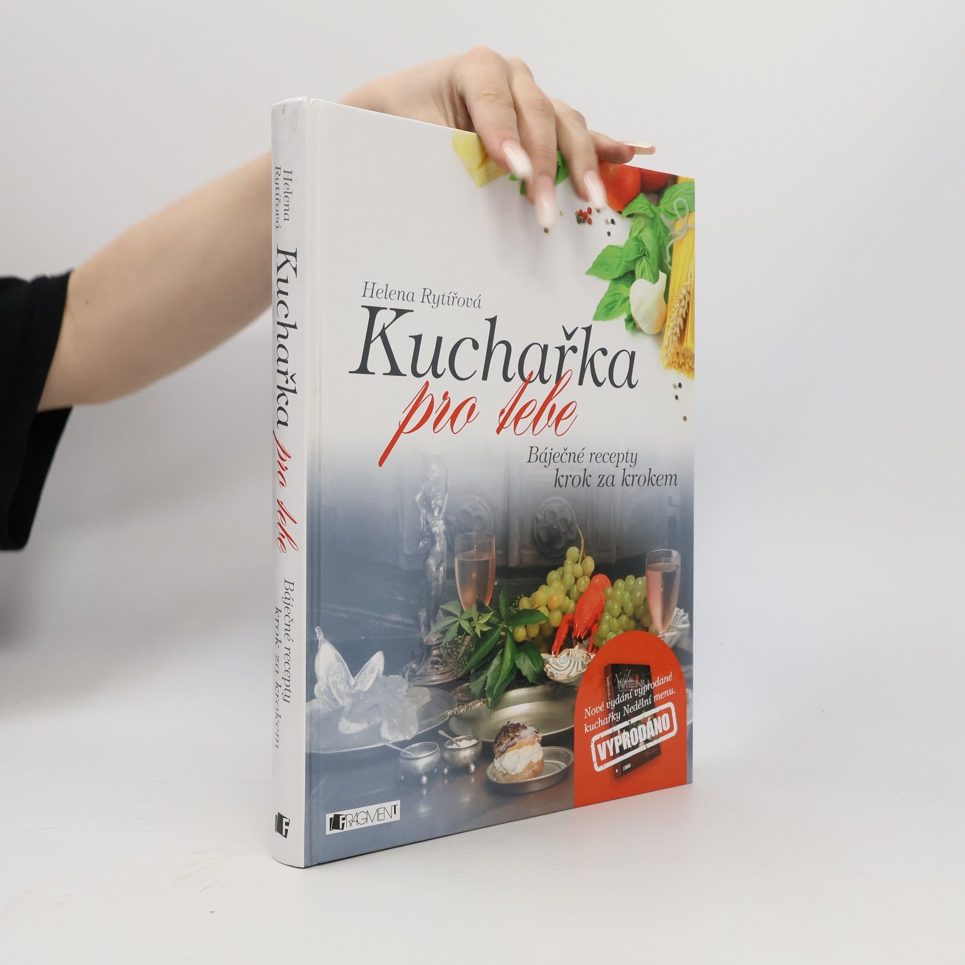 Helena Rytířová Kuchařka pro tebe. Báječné recepty krok za krokem