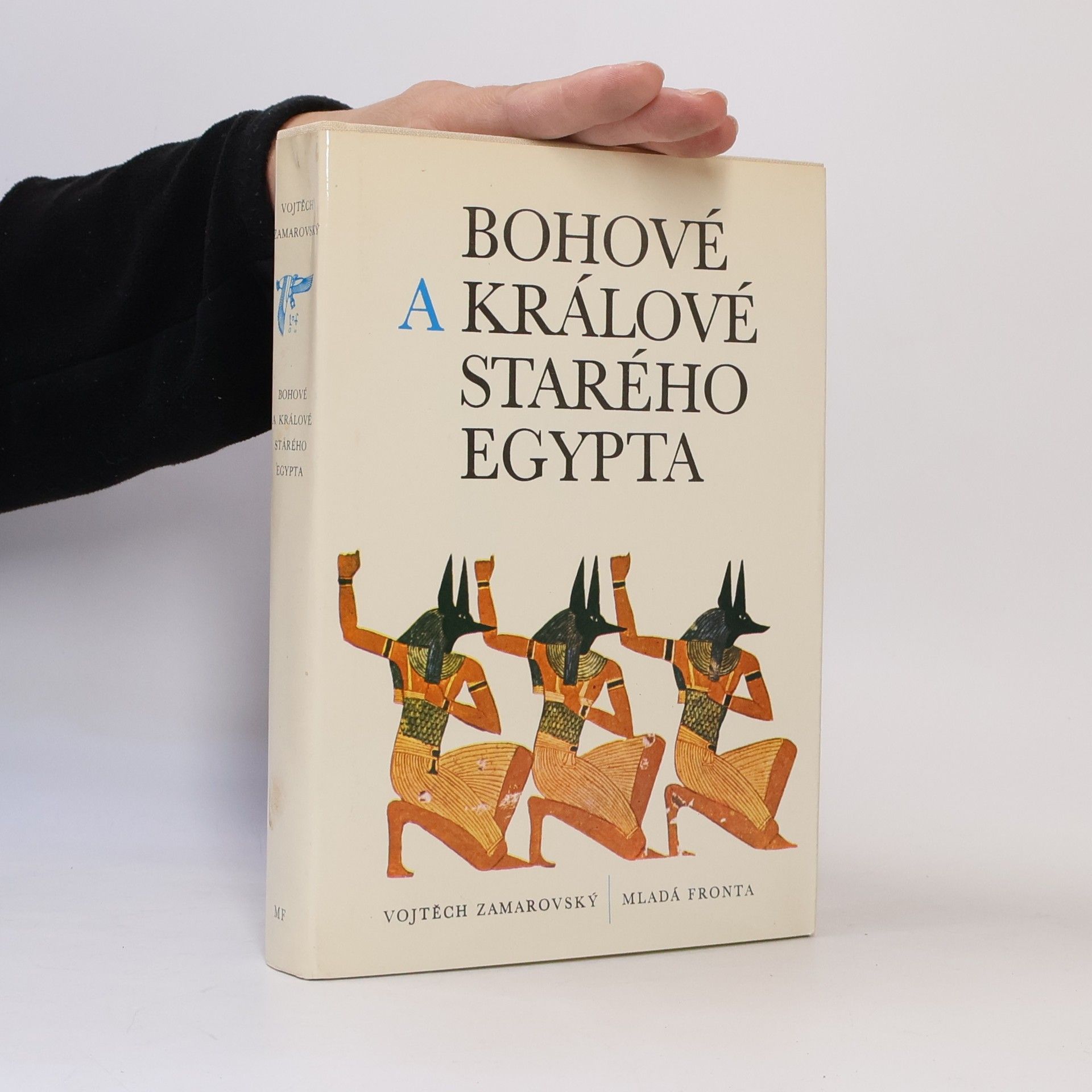 Vojtěch Zamarovský Bohové a králové starého Egypta