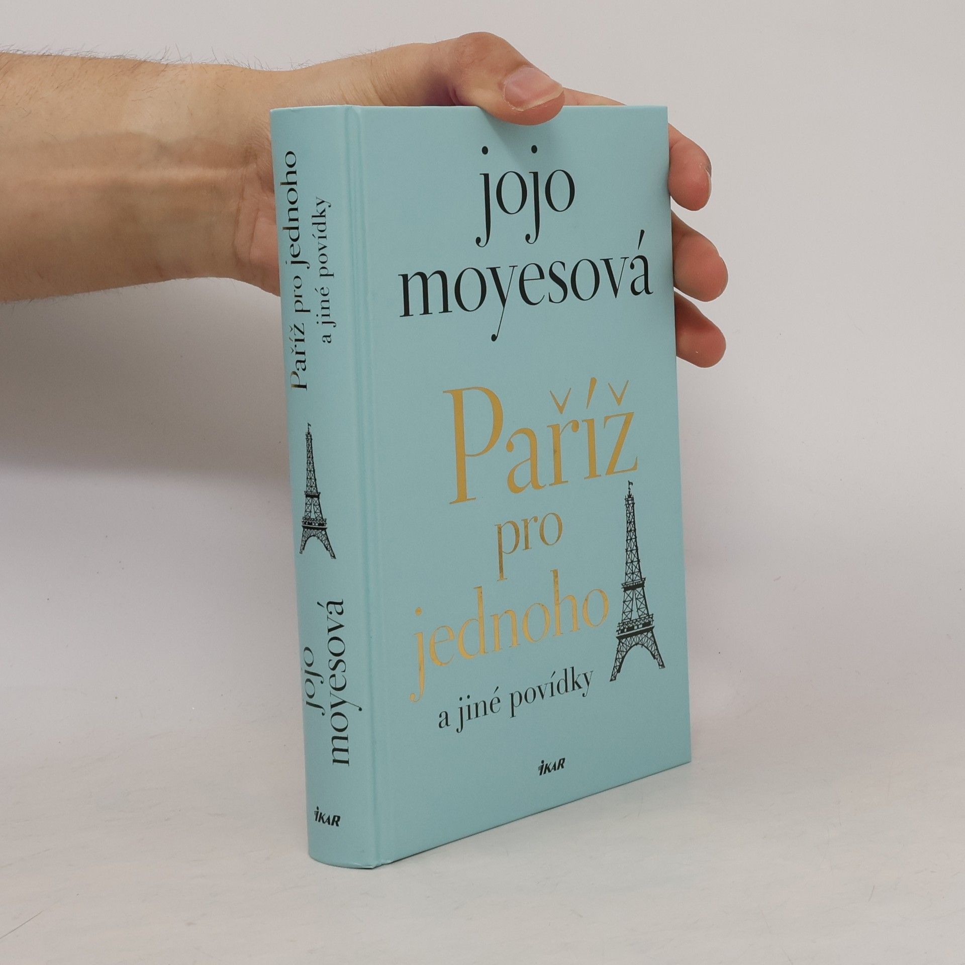 Jojo Moyes Paříž pro jednoho a jiné povídky