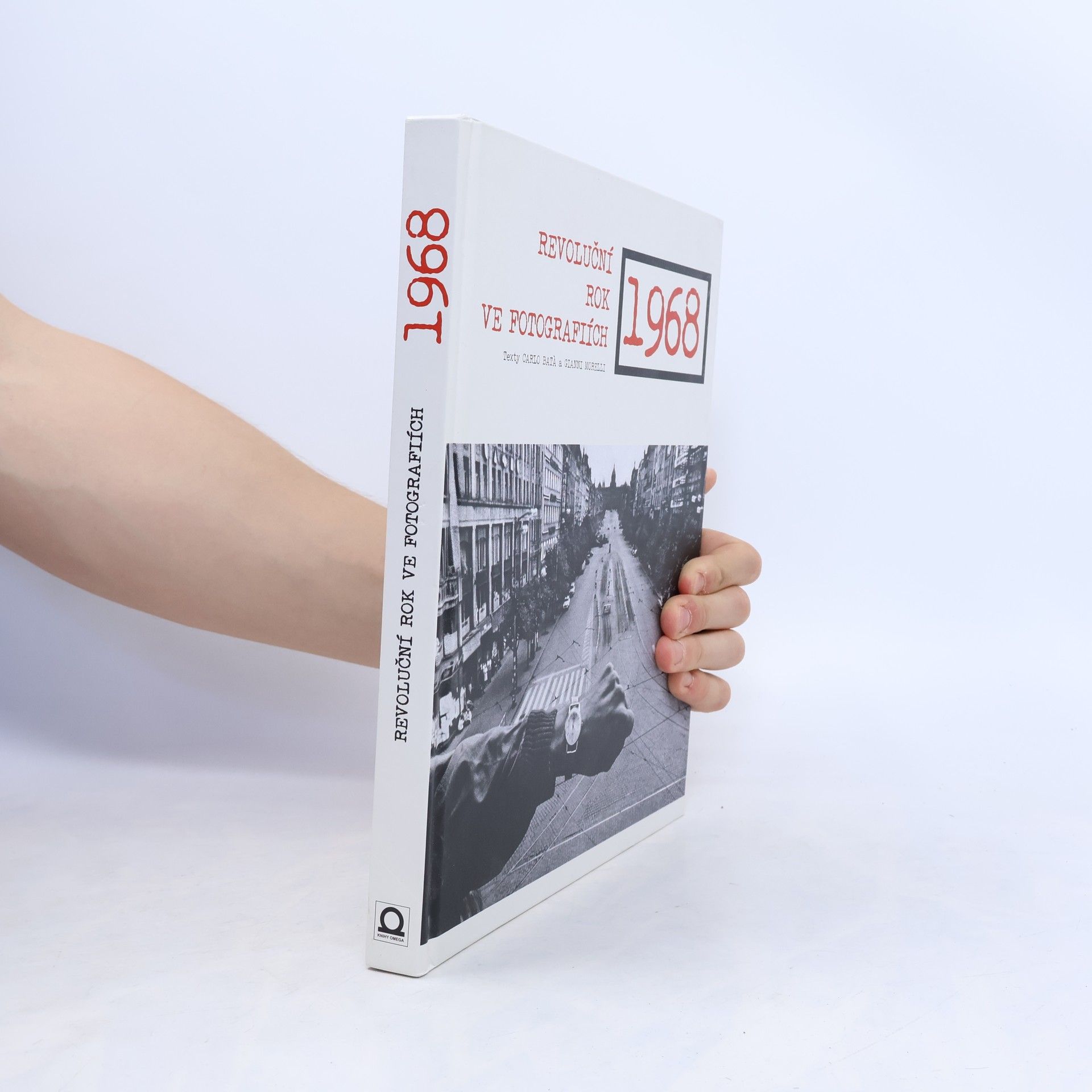 Carlo Batà 1968 - Revoluční rok ve fotografiích
