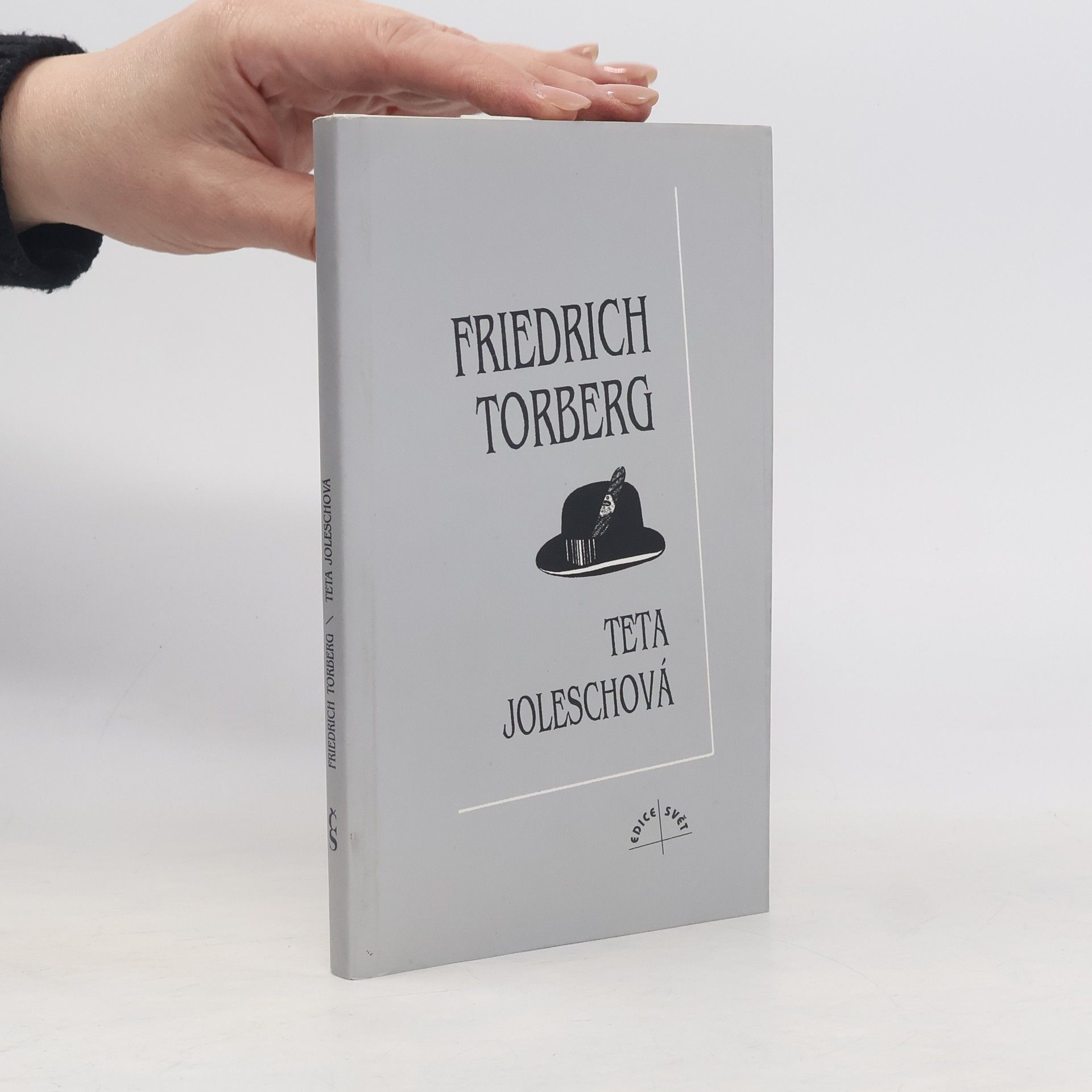 Friedrich Torberg Teta Joleschová aneb Zánik evropské kultury v anekdotách