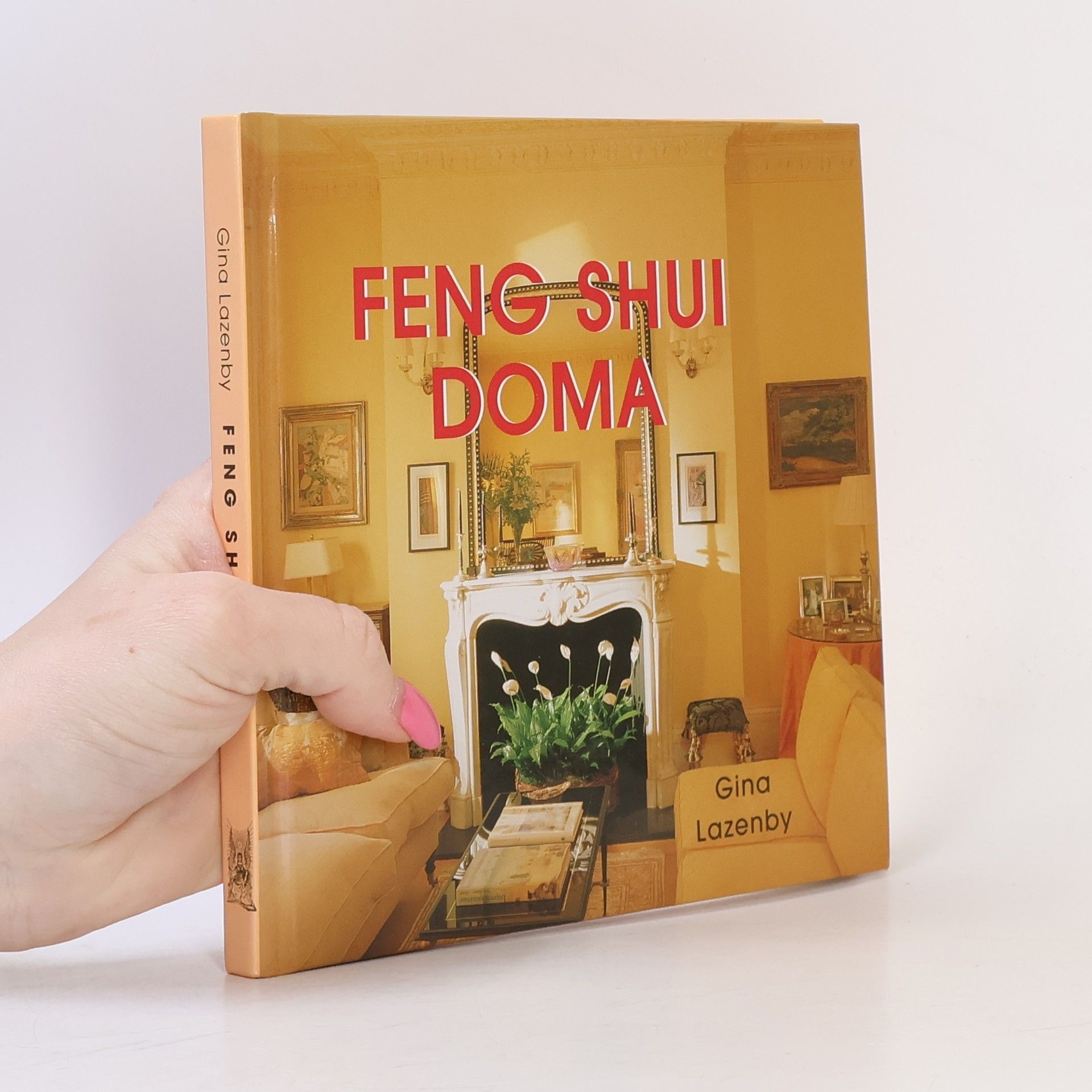 Gina Lazenby Feng shui doma
