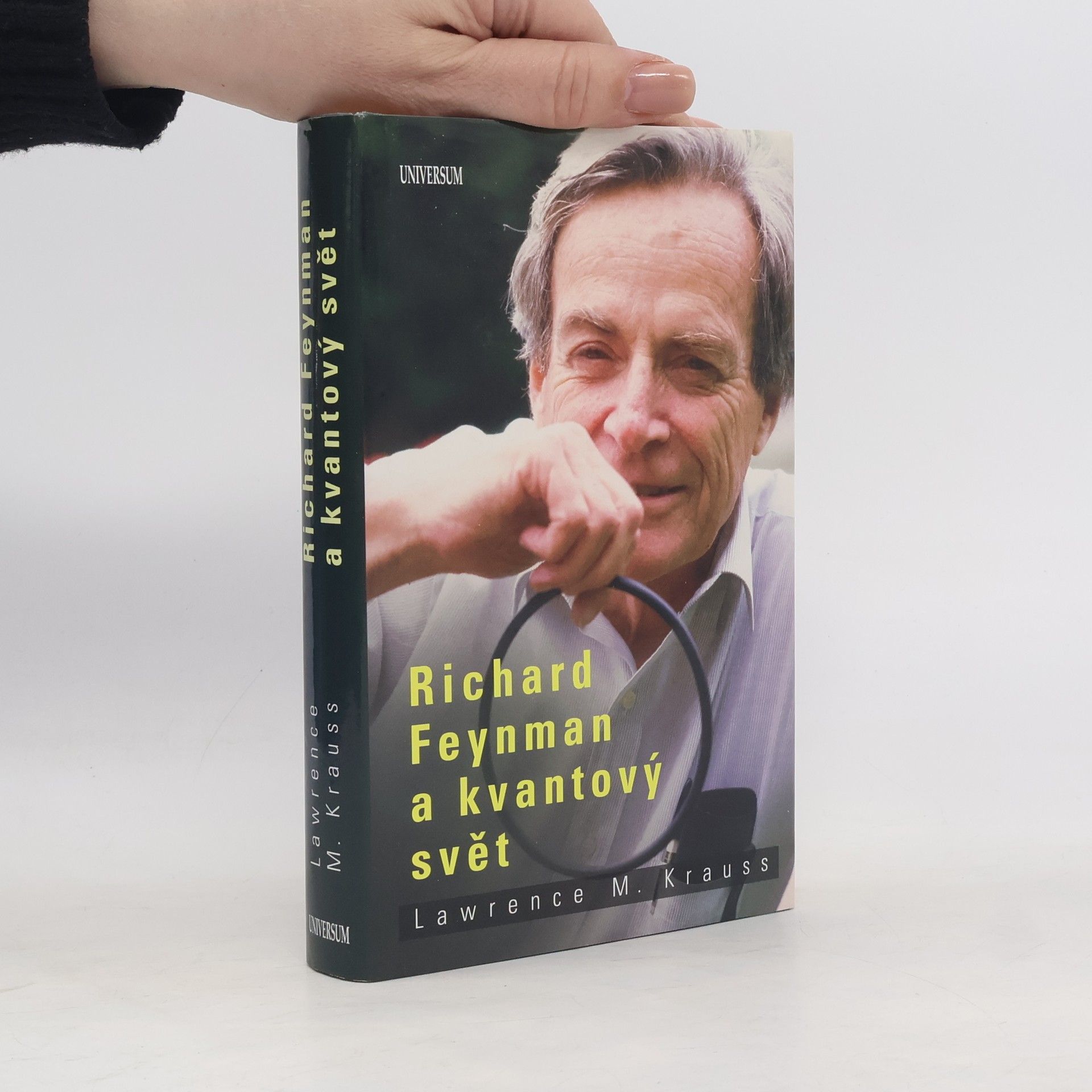 Lawrence M. Krauss Richard Feynman a kvantový svět