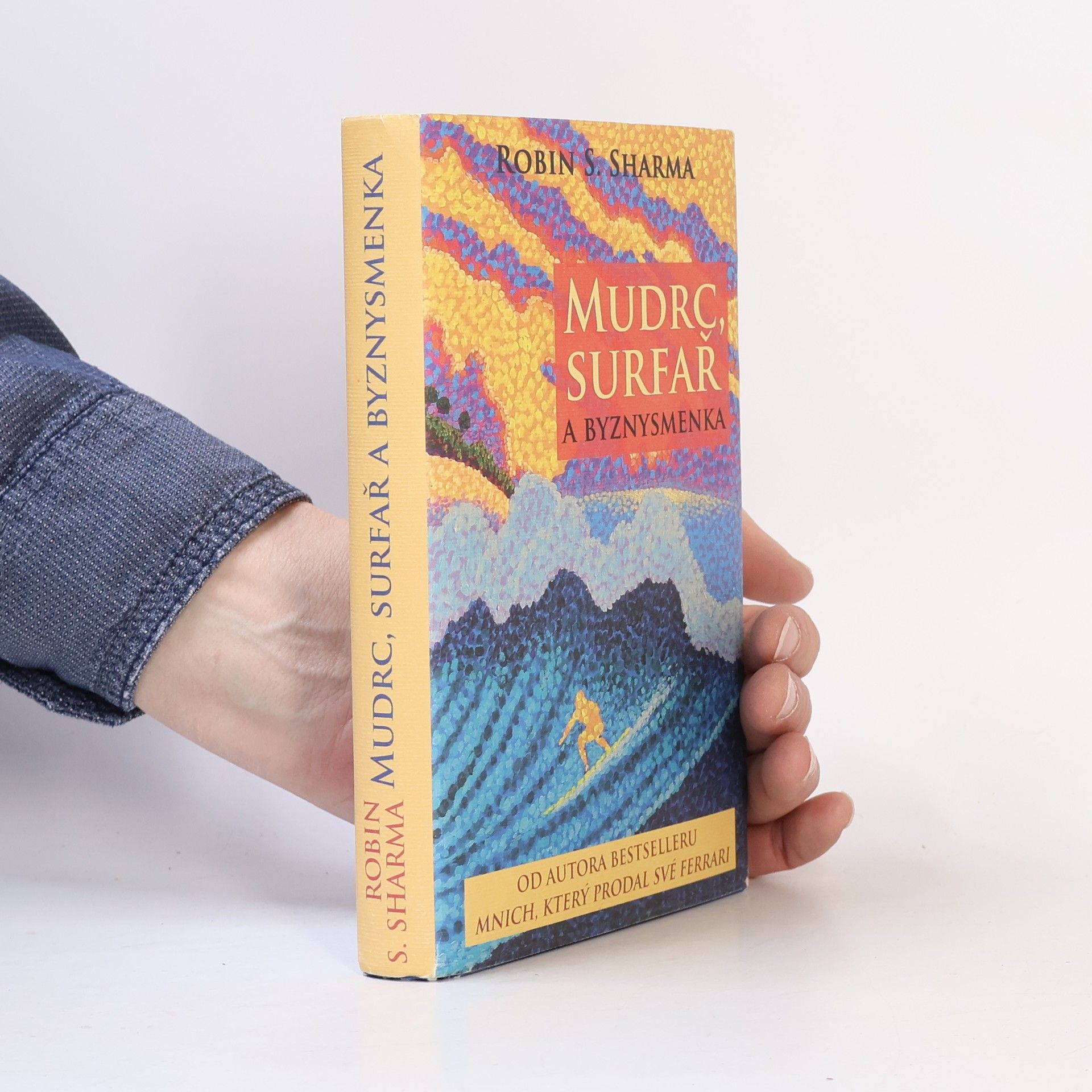 Robin Sharma Mudrc, surfař a byznysmenka