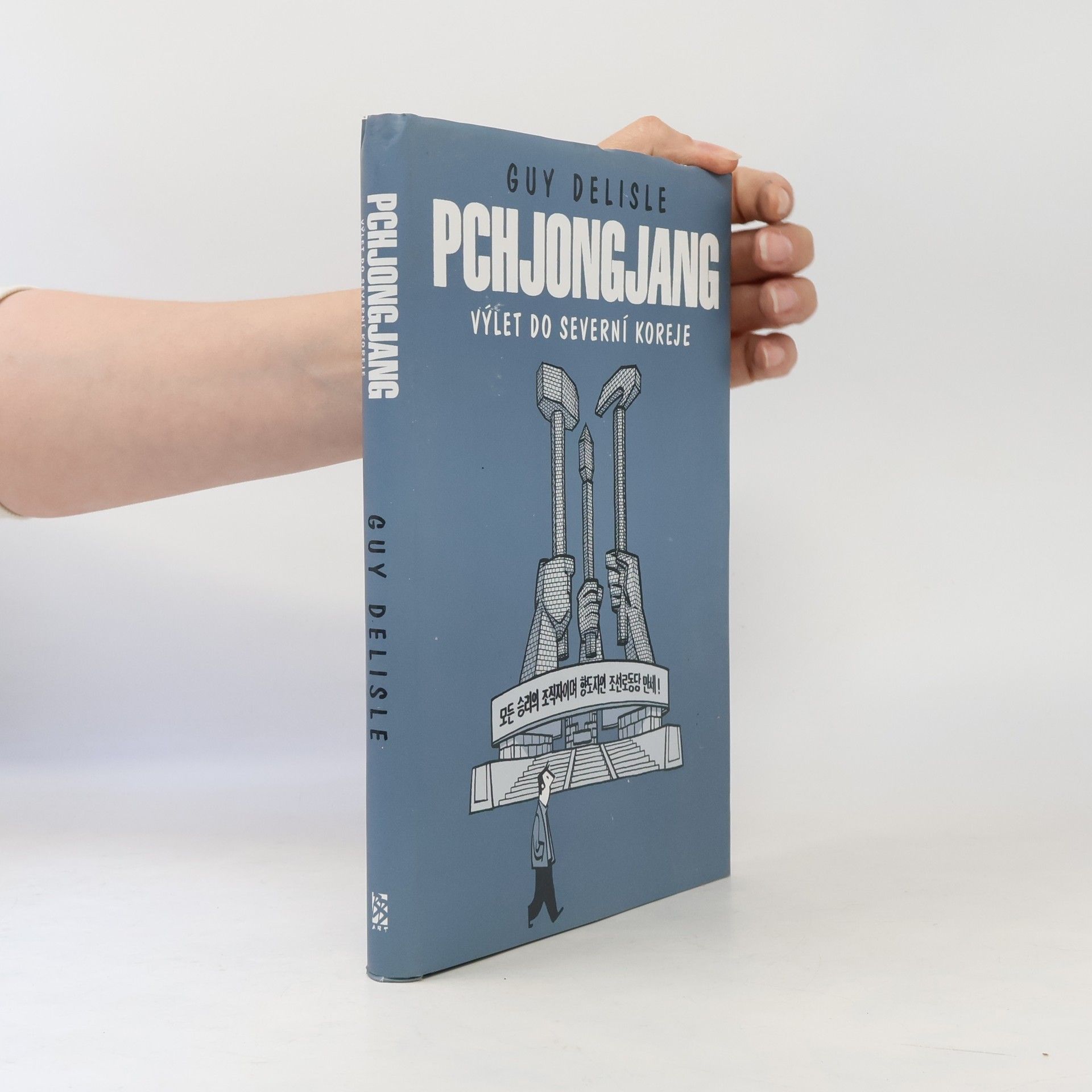 Guy Delisle Pchjongjang. Výlet do Severní Koreje.