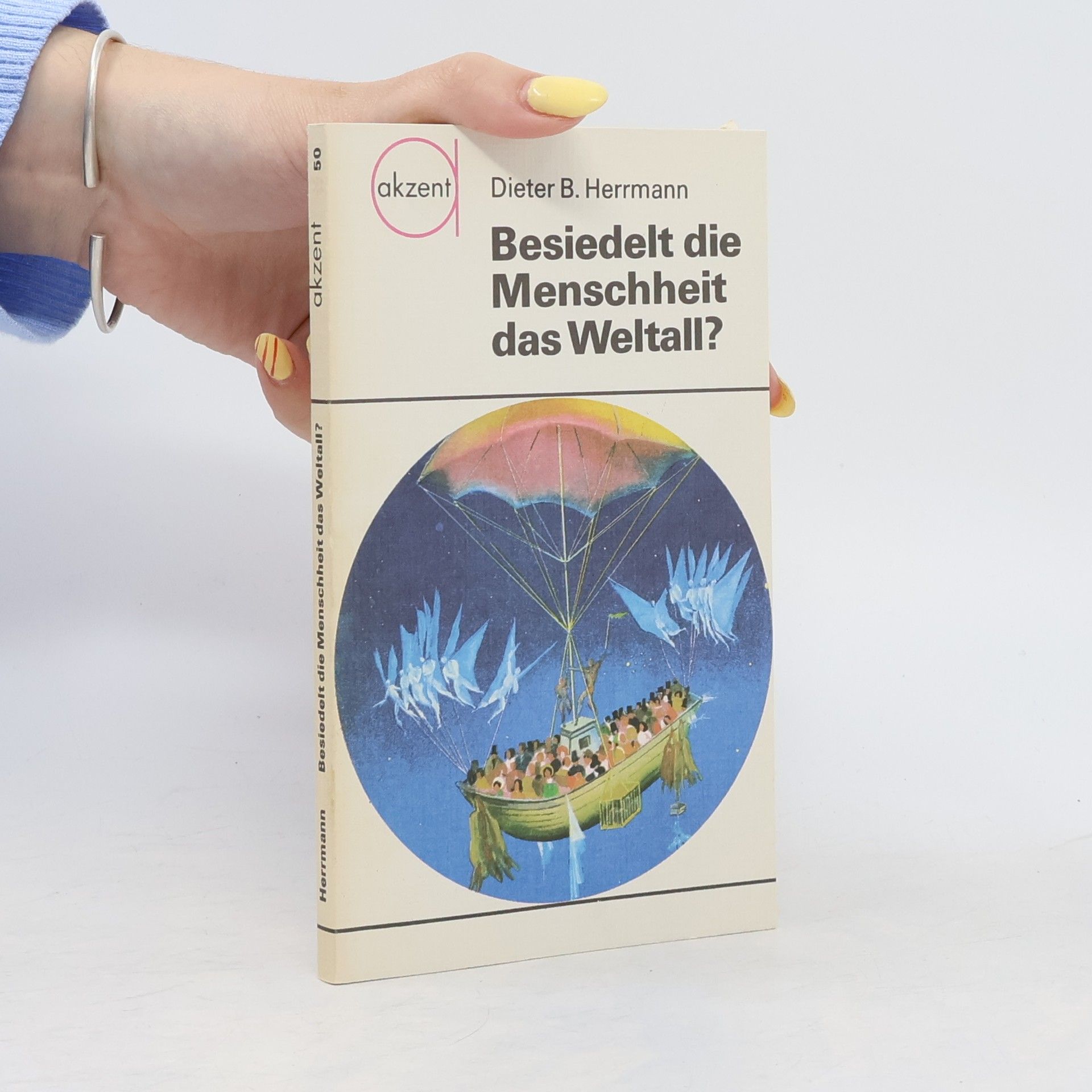 Dieter Bernhard Herrmann Besiedelt die Menschheit das Weltall?