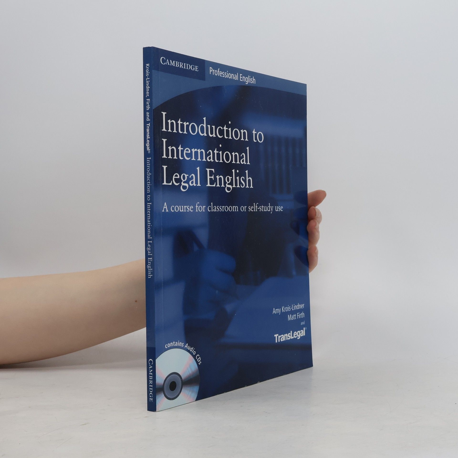 Introduction to International Legal English: A Course for Classroom or Self-Study use SB