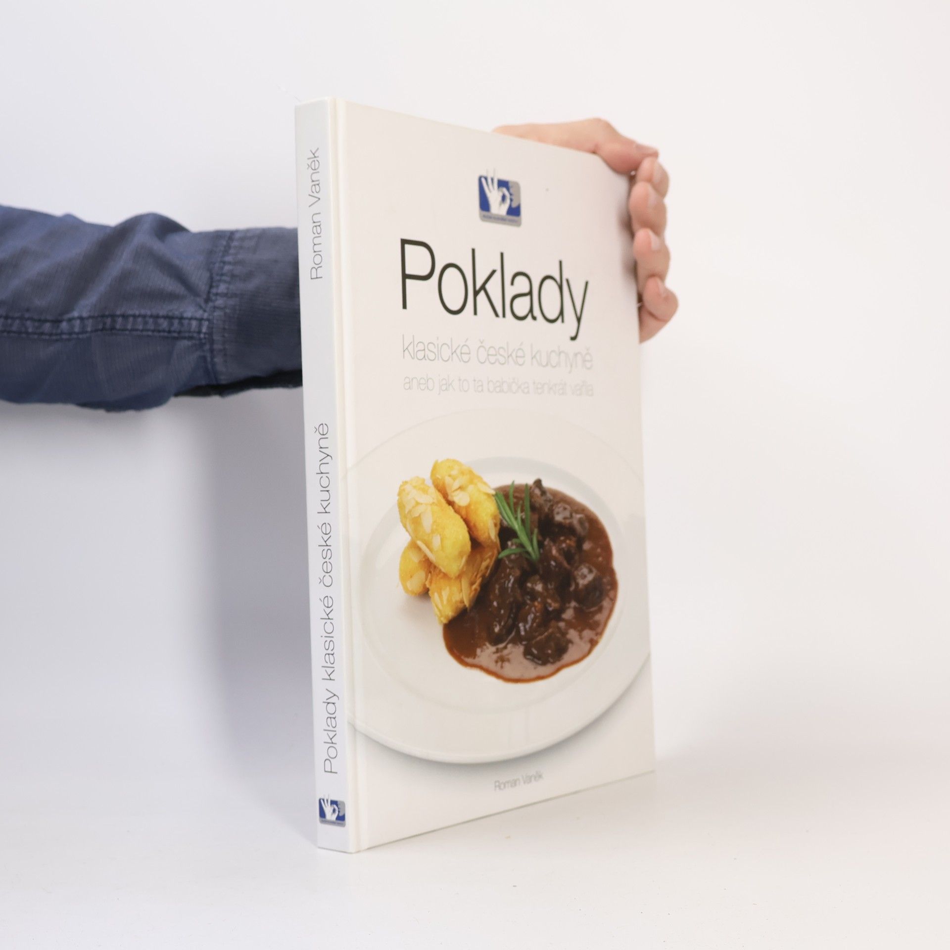 Poklady klasické české kuchyně, aneb, Jak to ta babička tenkrát vařila