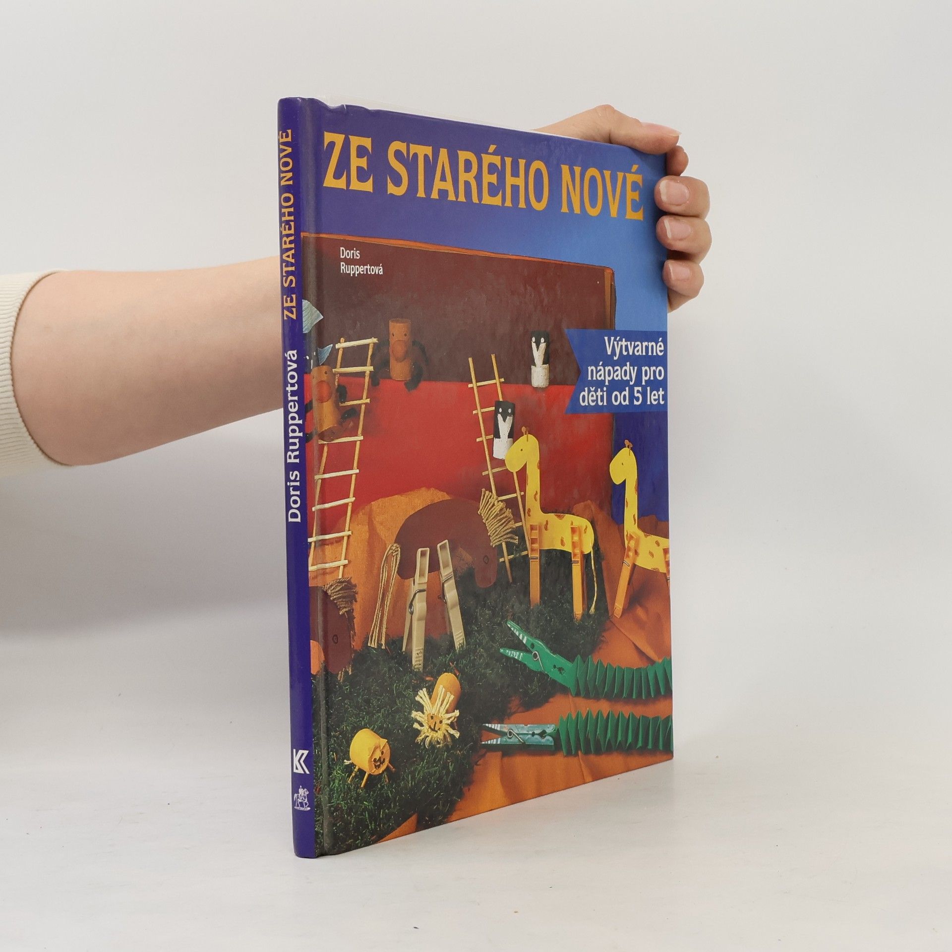 Karel Pešina Ze starého nové. Výtvarné nápady pro děti od 5 let
