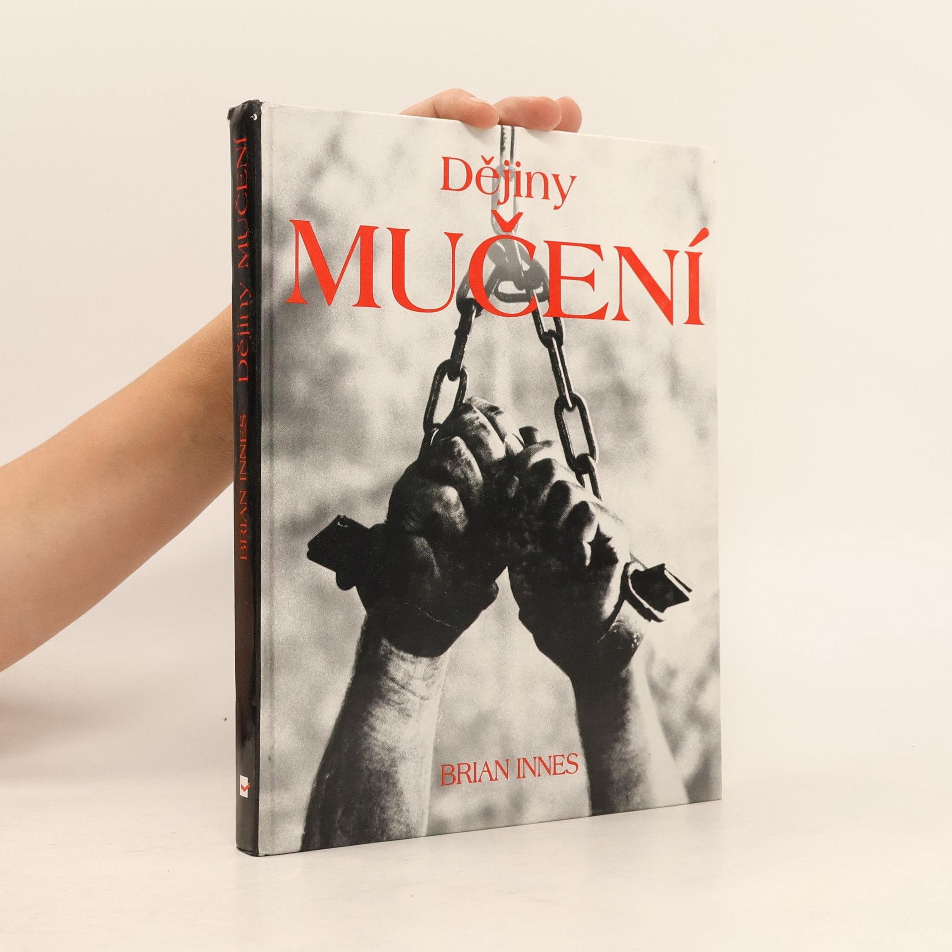 Brian Innes Dějiny mučení