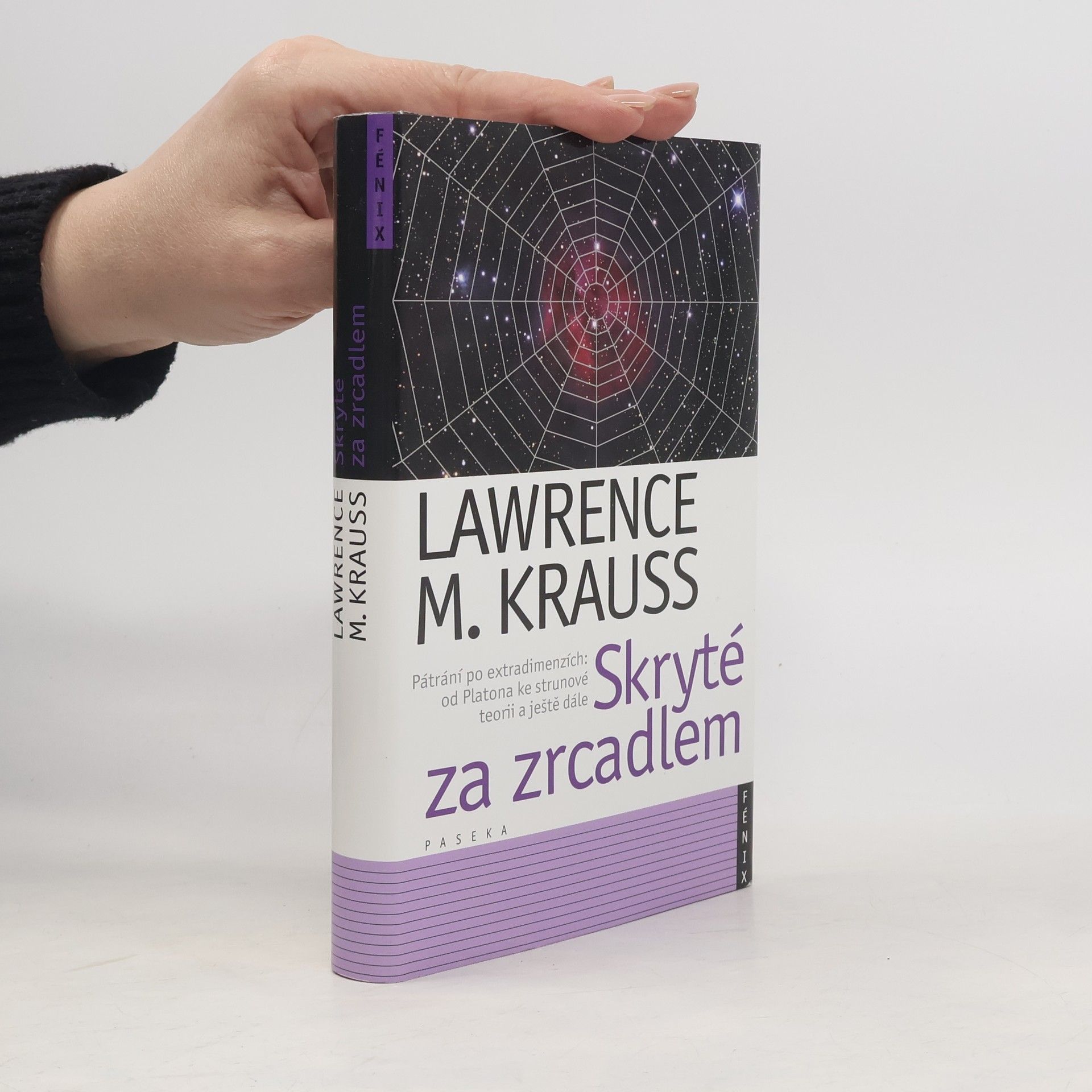 Lawrence M. Krauss Skryté za zrcadlem. Pátrání po extradimenzích od Platona ke strunové teorii a ještě dále