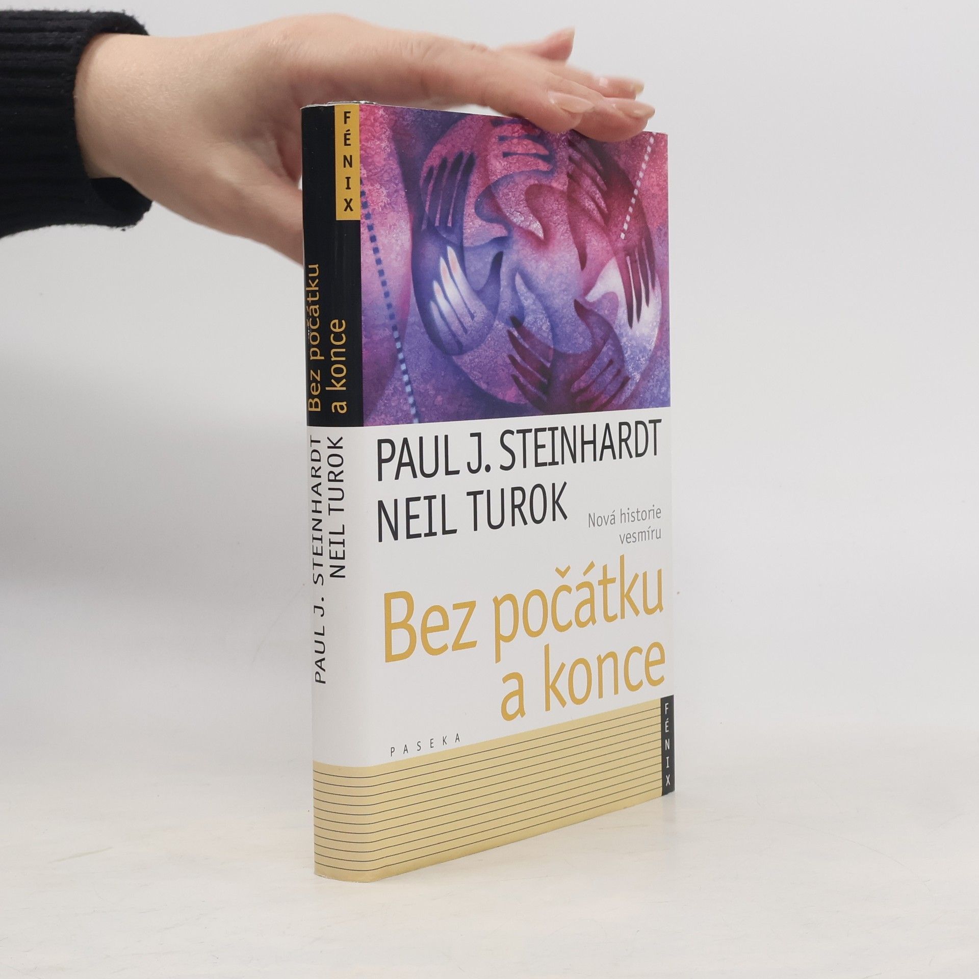 Paul J. Steinhardt Bez počátku a konce. Nová historie vesmíru