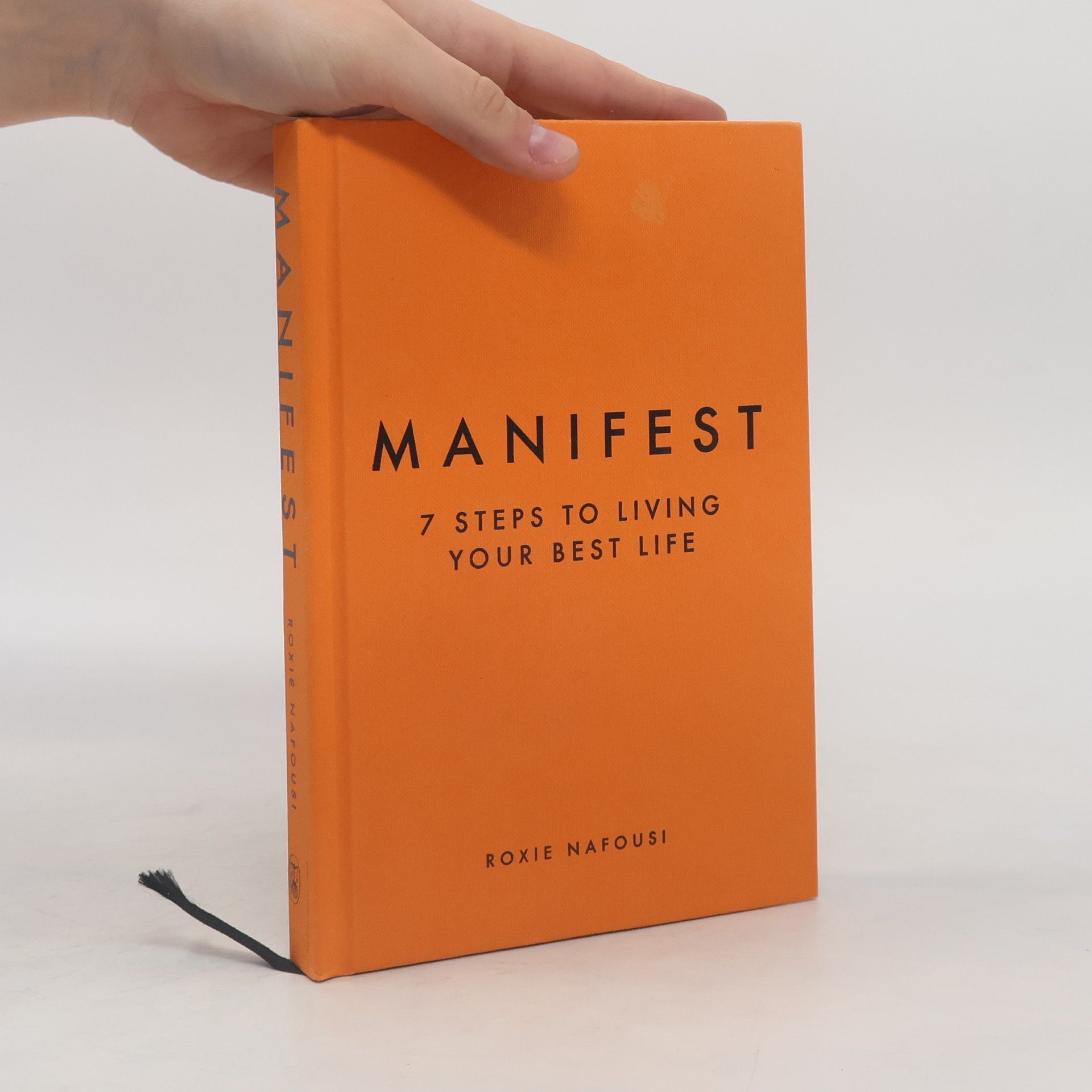 Roxie Nafousi Manifest : 7 steps to living your best life