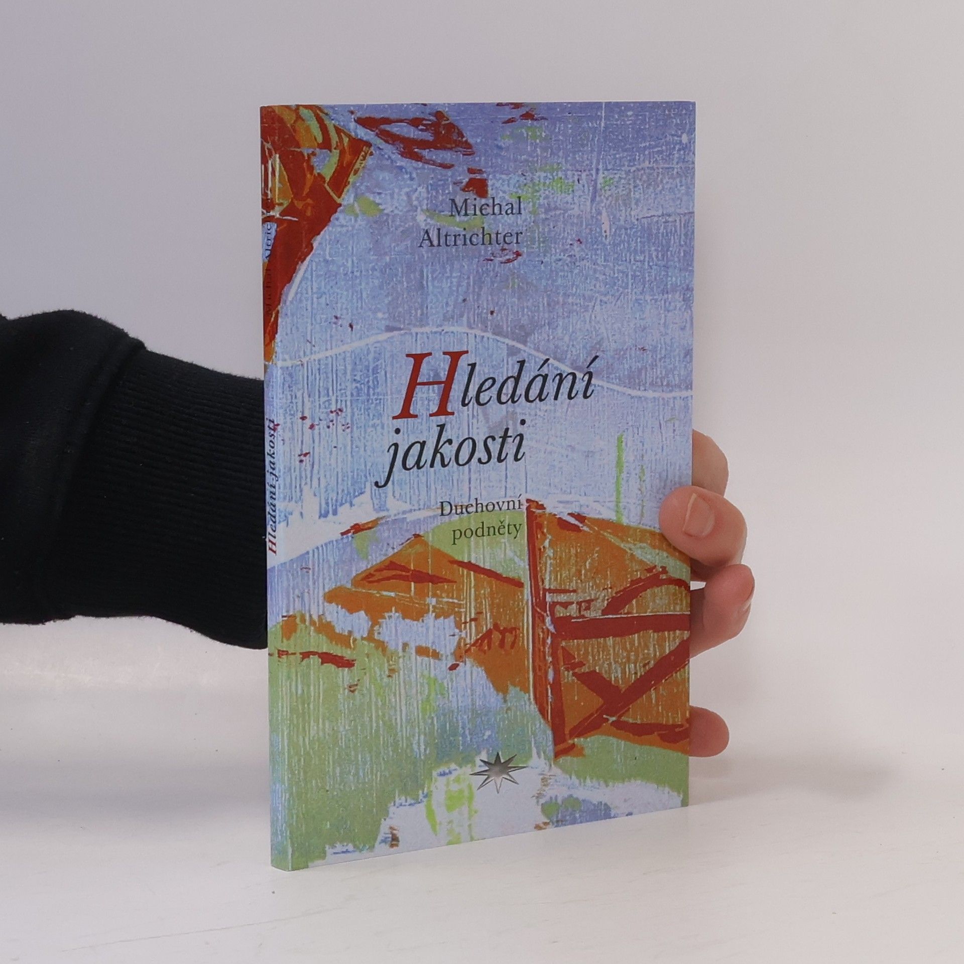Hledání jakosti : duchovní podněty