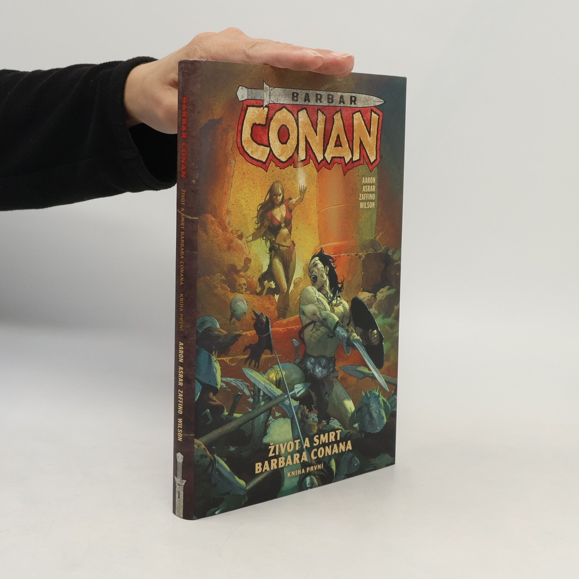 Jason Aaron Život a smrt barbara Conana: Kniha první