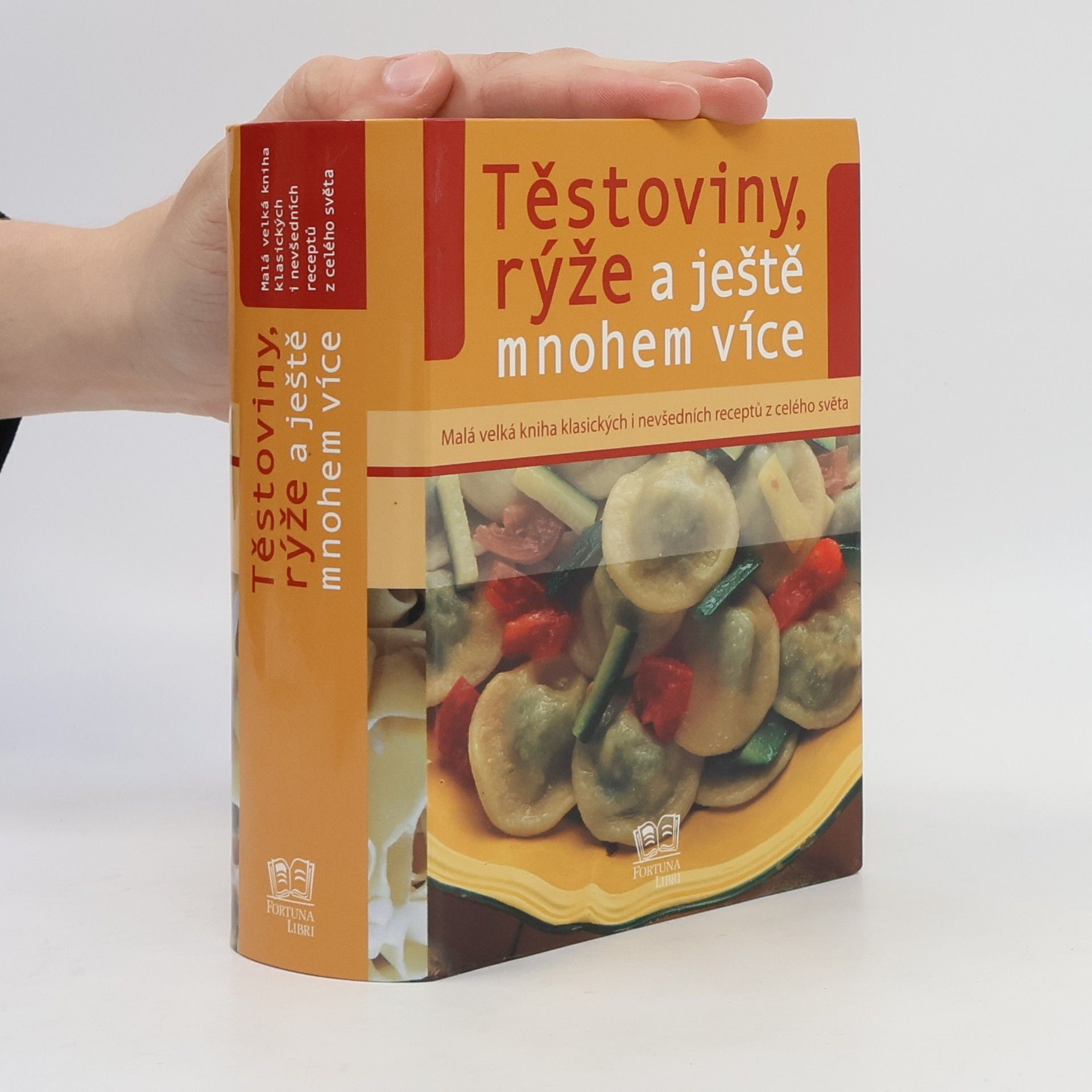 Kolektiv autorů Těstoviny, rýže a ještě mnohem více