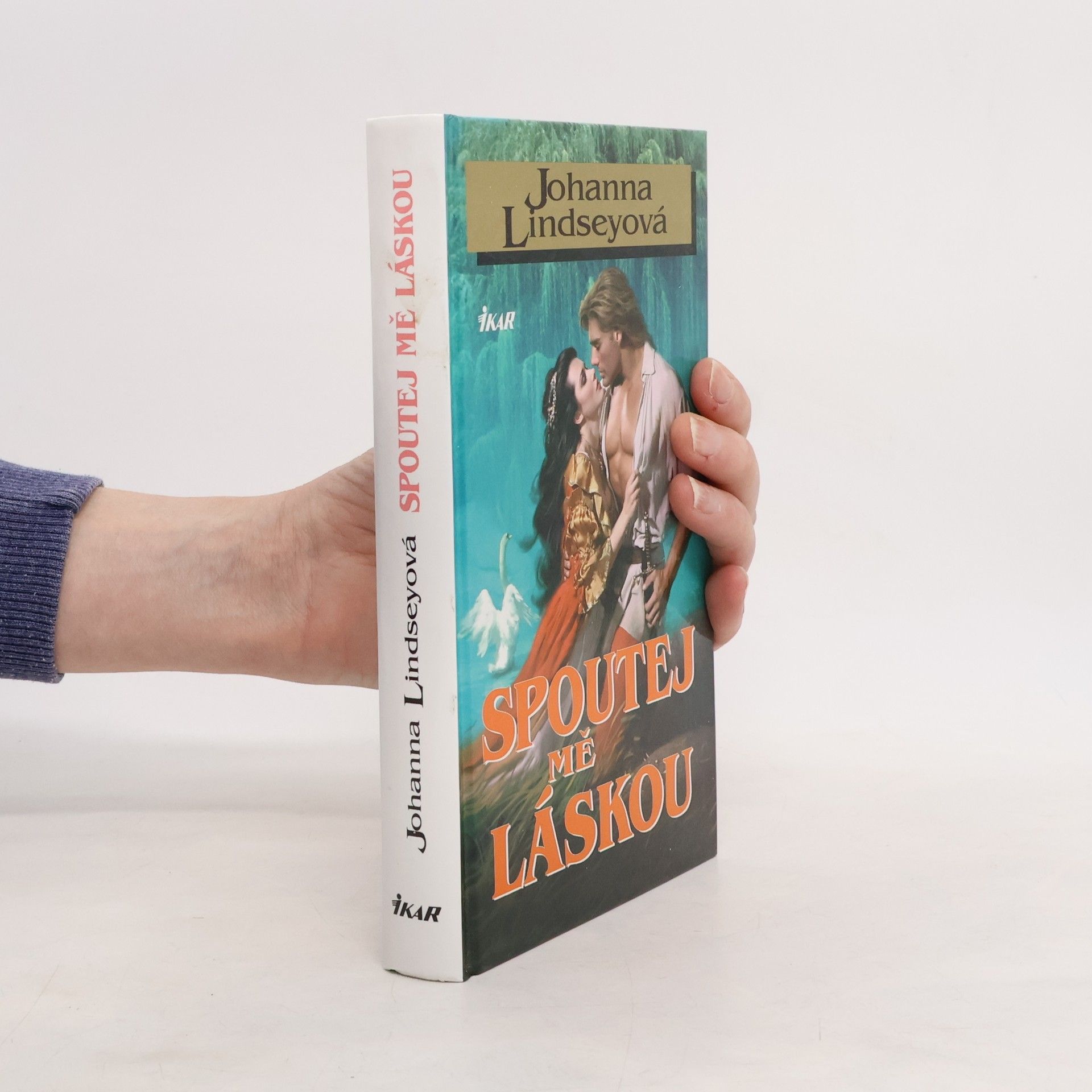 Johanna Lindsey Spoutej mě láskou