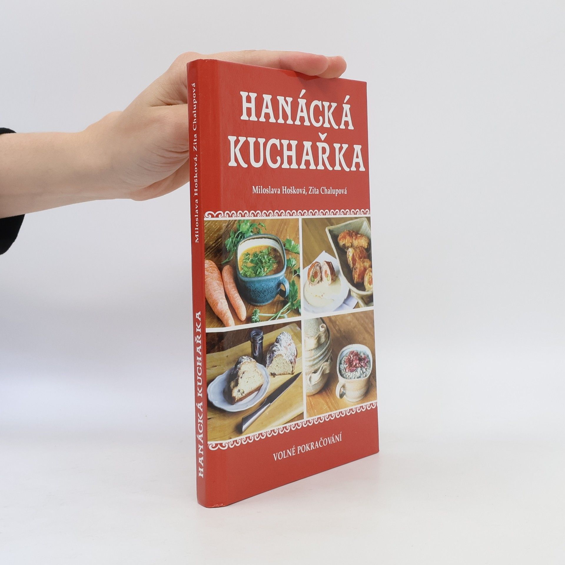 Zita Chalupová Hanácká kuchařka : volné pokračování