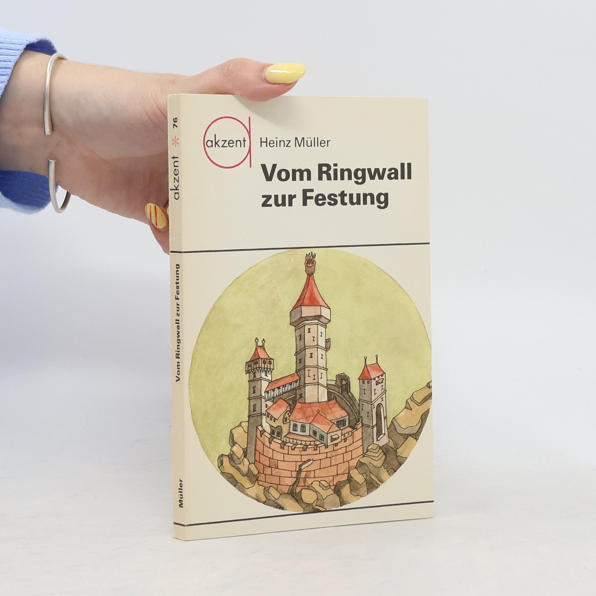 Heinz Müller Vom Ringwall zur Festung