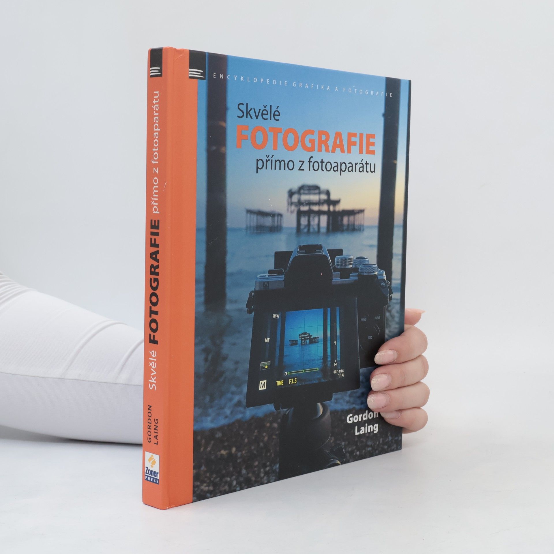 Gordon Laing Skvělé fotografie přímo z fotoaparátu