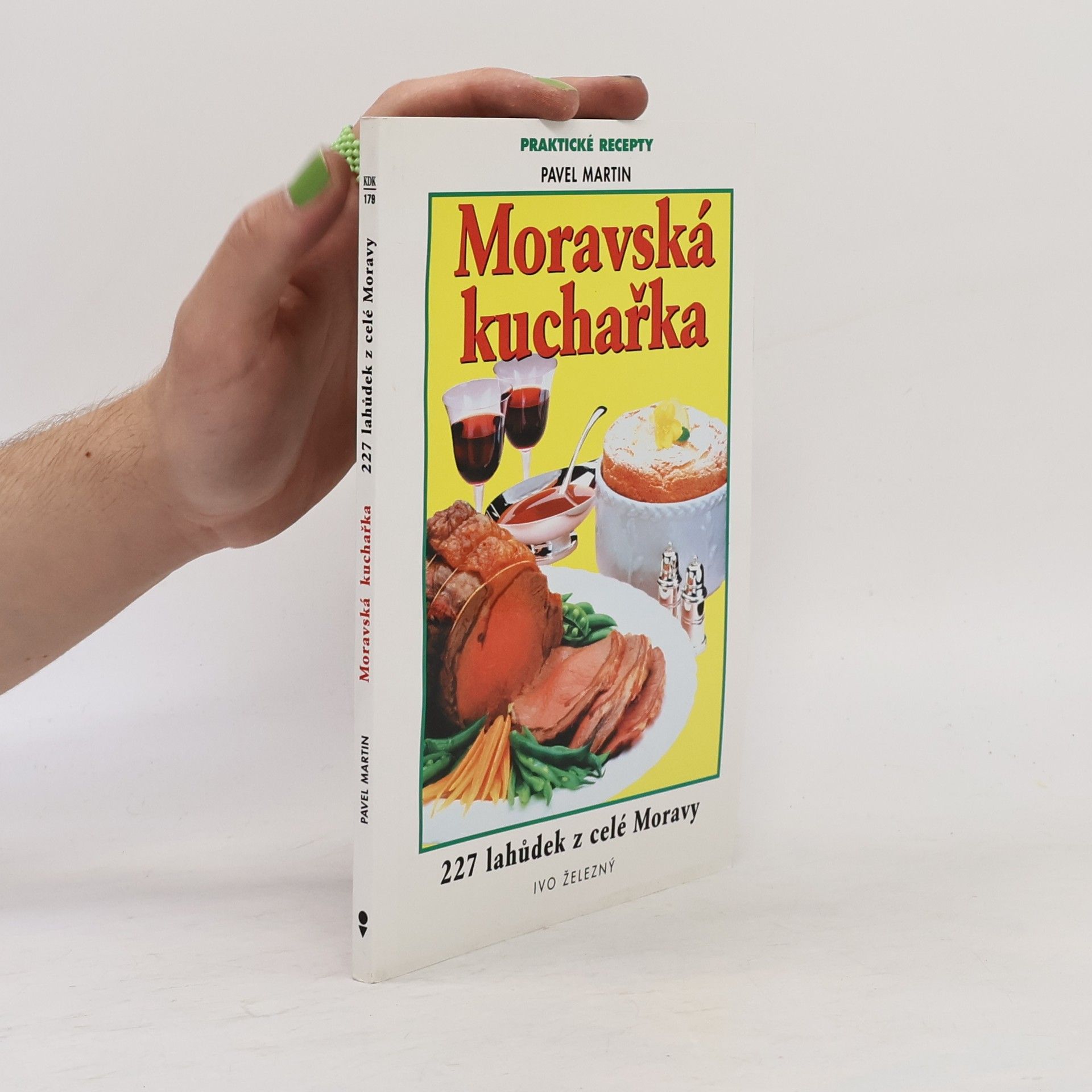 Martin Gabriel Pavel Moravská kuchařka - 227 lahůdek z celé Moravy