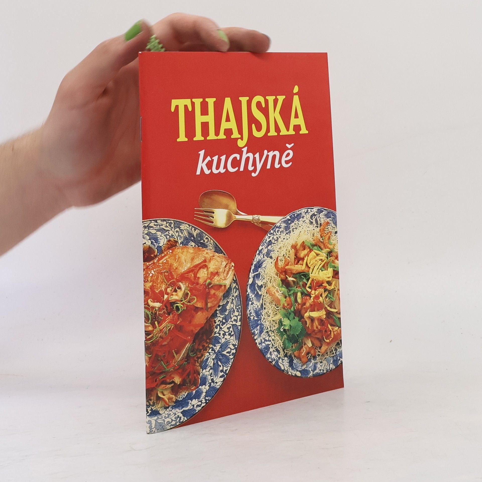 Kolektiv autorů Thajská kuchyně