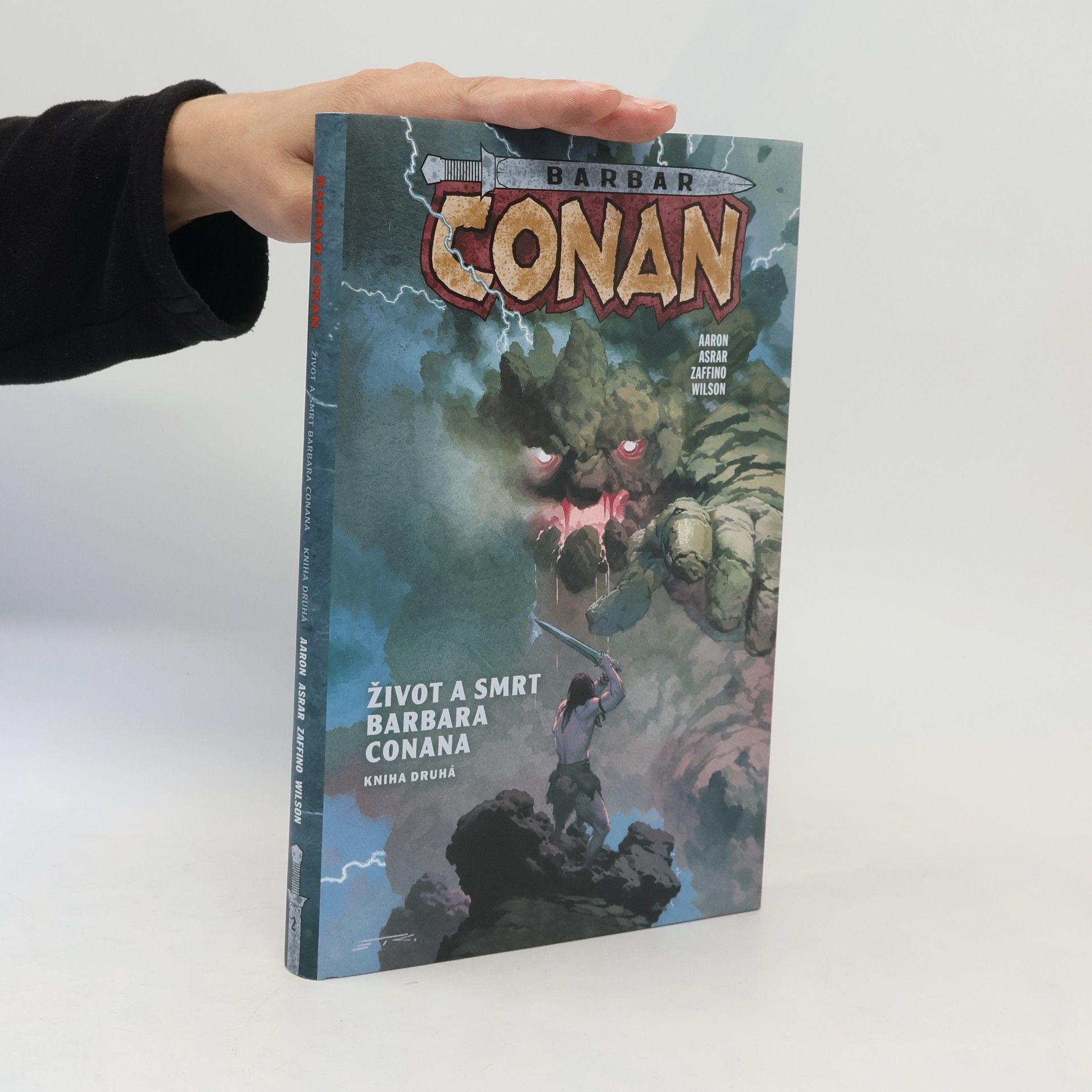 Jason Aaron Život a smrt barbara Conana: Kniha druhá