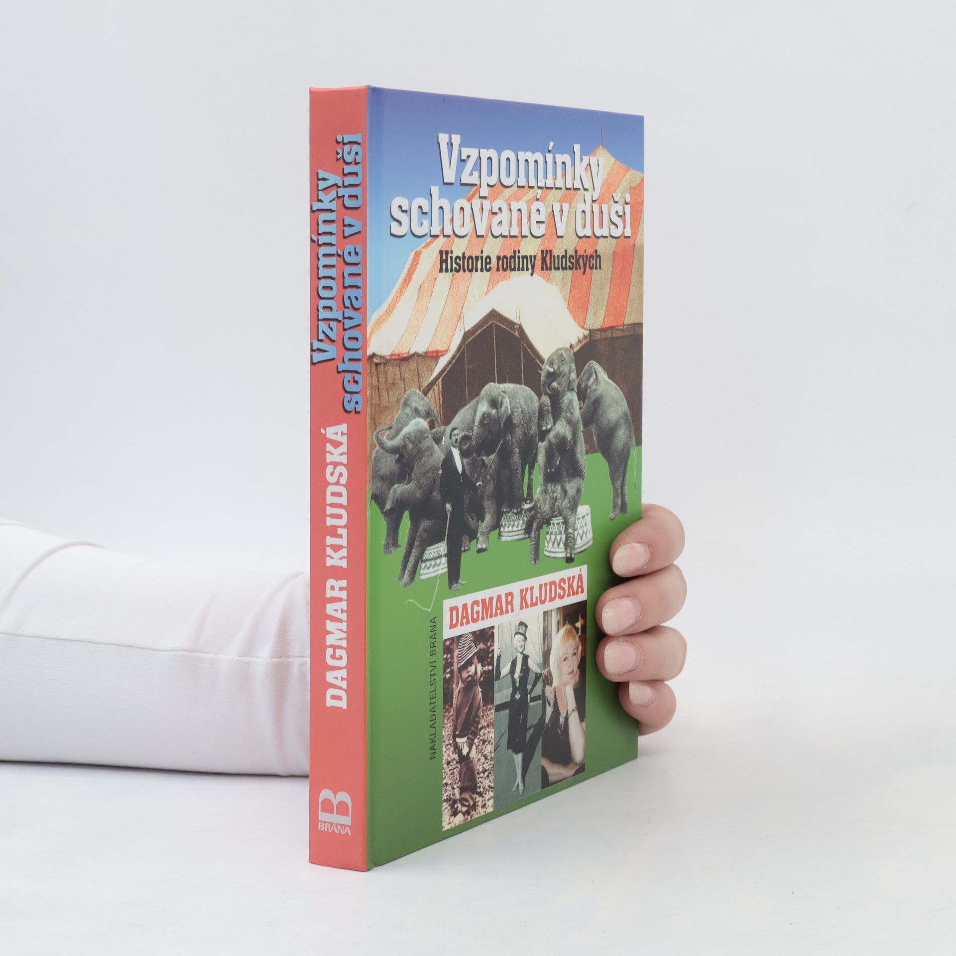 Dagmar Kludská Vzpomínky schované v duši: Historie rodiny Kludských