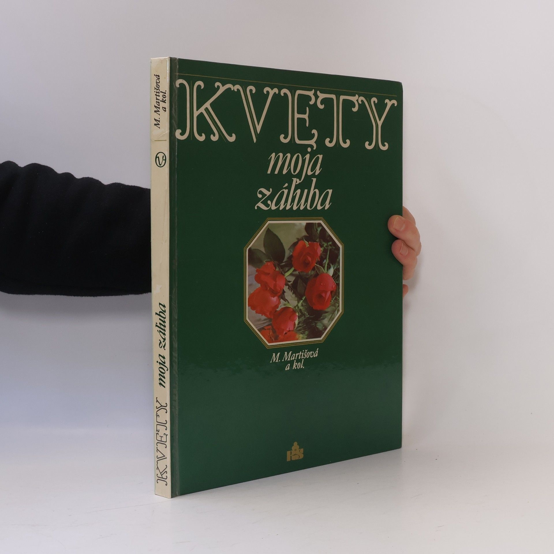 Mária Martišová Kvety moja záľuba