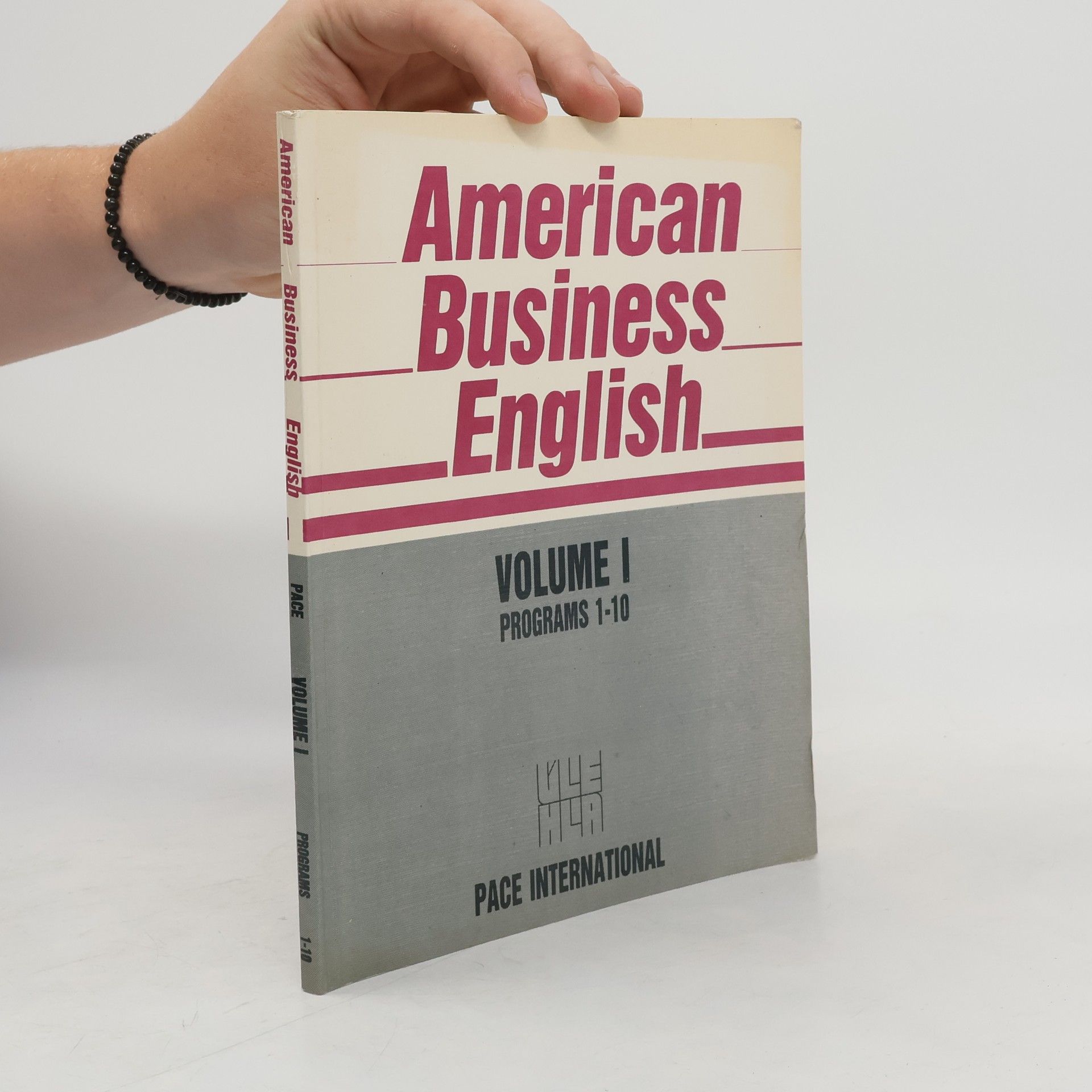 American Business English. Volume I, Programs 1-10